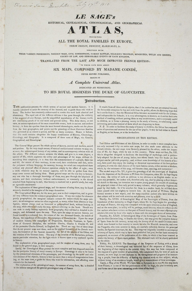 Le Sage’s historical, genealogical, chronological and geographical atlas, exhibiting all the royal families in Europe, their origin, descent, marriages, &c. together with their various possessions, foreign wars, civil commotions, famous battles ... and re