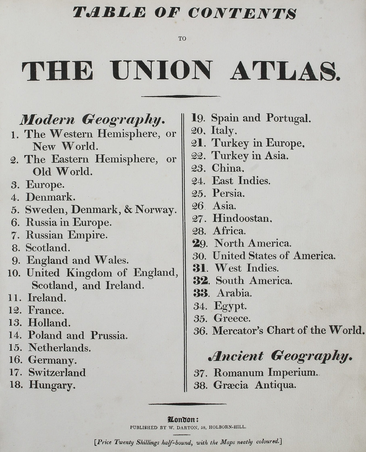 38 Maps. Union Atlas containing New and Improved Maps of all the Empires, Kingdoms and State in the known World ...