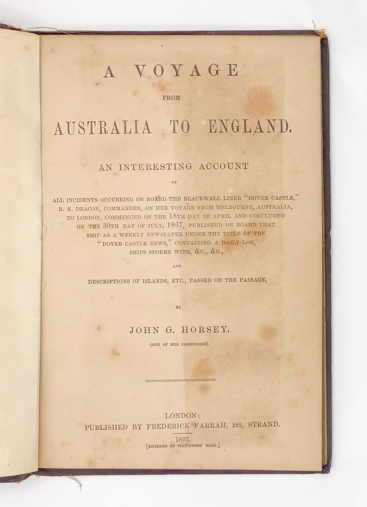 A voyage from Australia to England. An interesting account of all the incidents occuring on board the Blackwater liner 