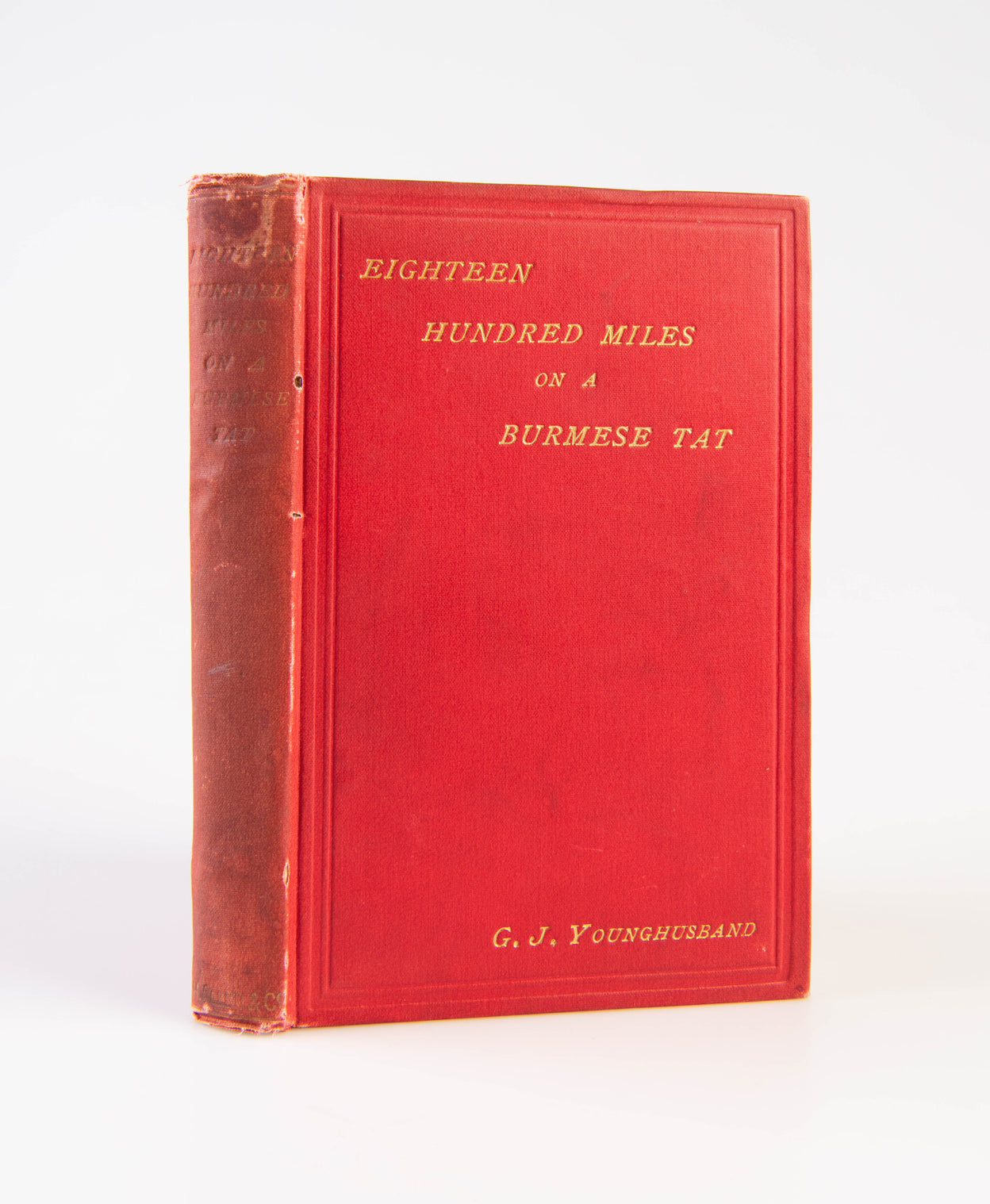 Eighteen hundred miles on a Burmese Tat through Burma, Siam, and the Eastern Shan States.