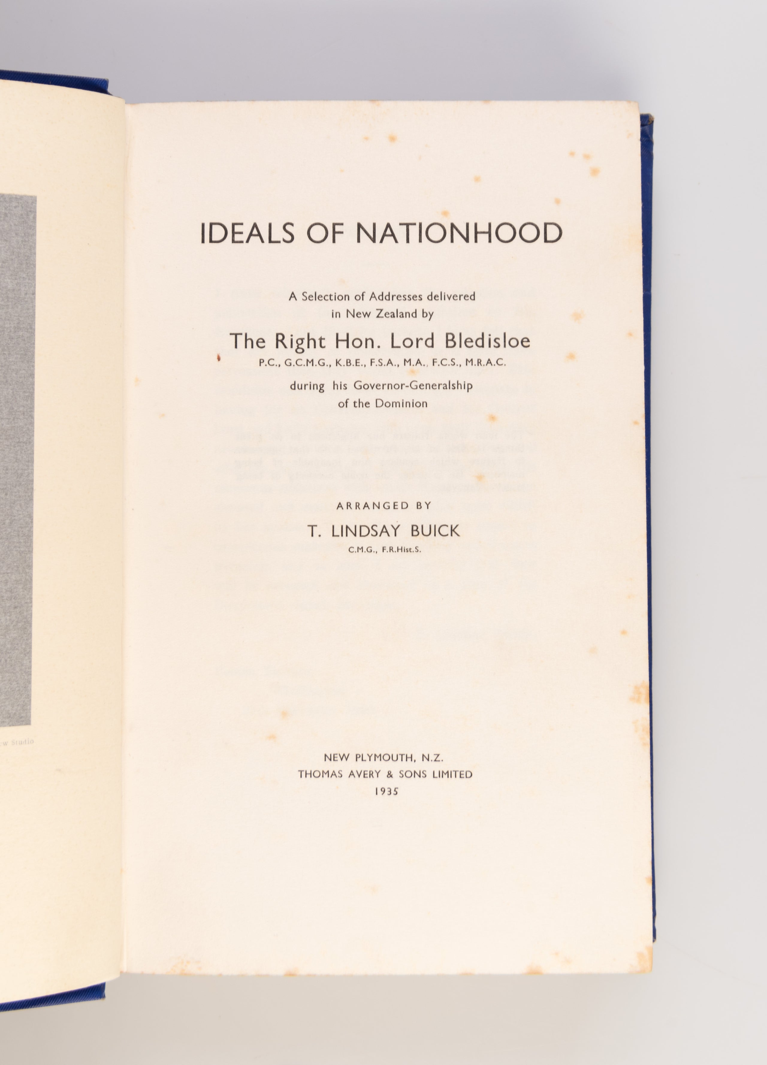 Ideals of Nationhood: a Selection of Addresses delivered inNew Zealand. Arranged by T. Lindsay Buick.