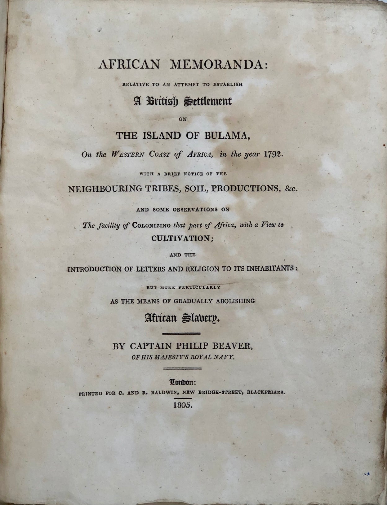 African Memoranda; relative to an attempt to establish a British Settlement on the Island of Bulama,