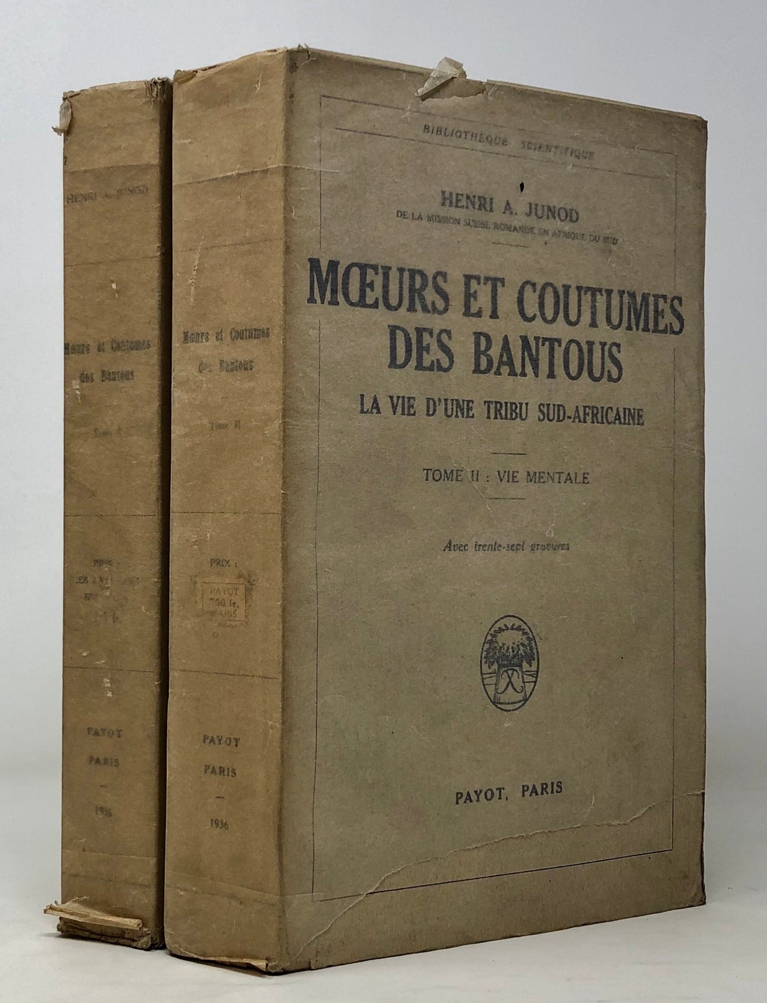 Moeurs et Coutumes Des Bantous. La Vie d'une Tribe Sud-Africain. I. Vie Sociale. II. Vie Mentale.