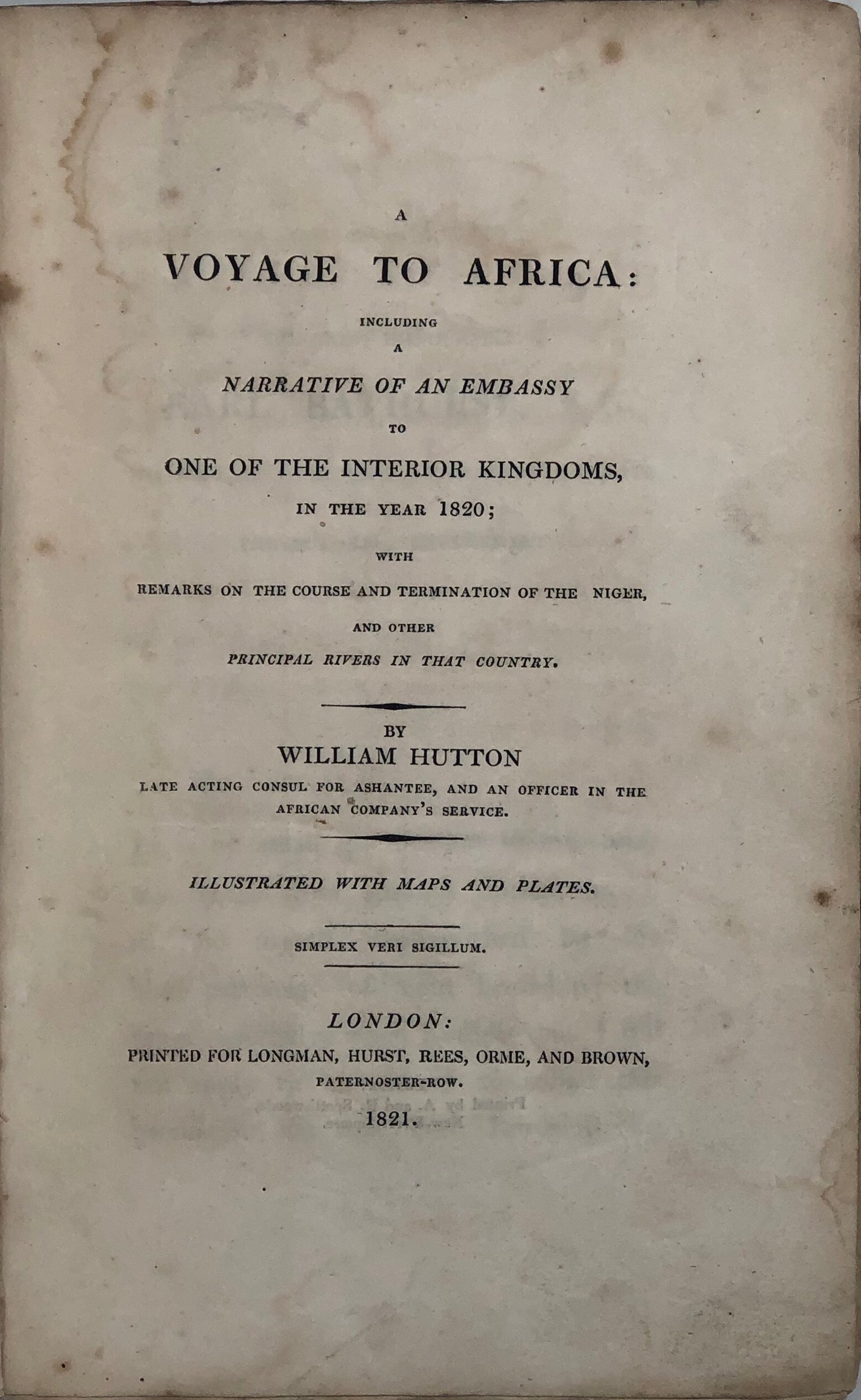 A Voyage to Africa; Including a Narrative of an Embassy to One of the Interior Kingdoms in the Year 1820; with Remarks on the Course and Termination of the Niger, and other Principal Rivers of that Country.