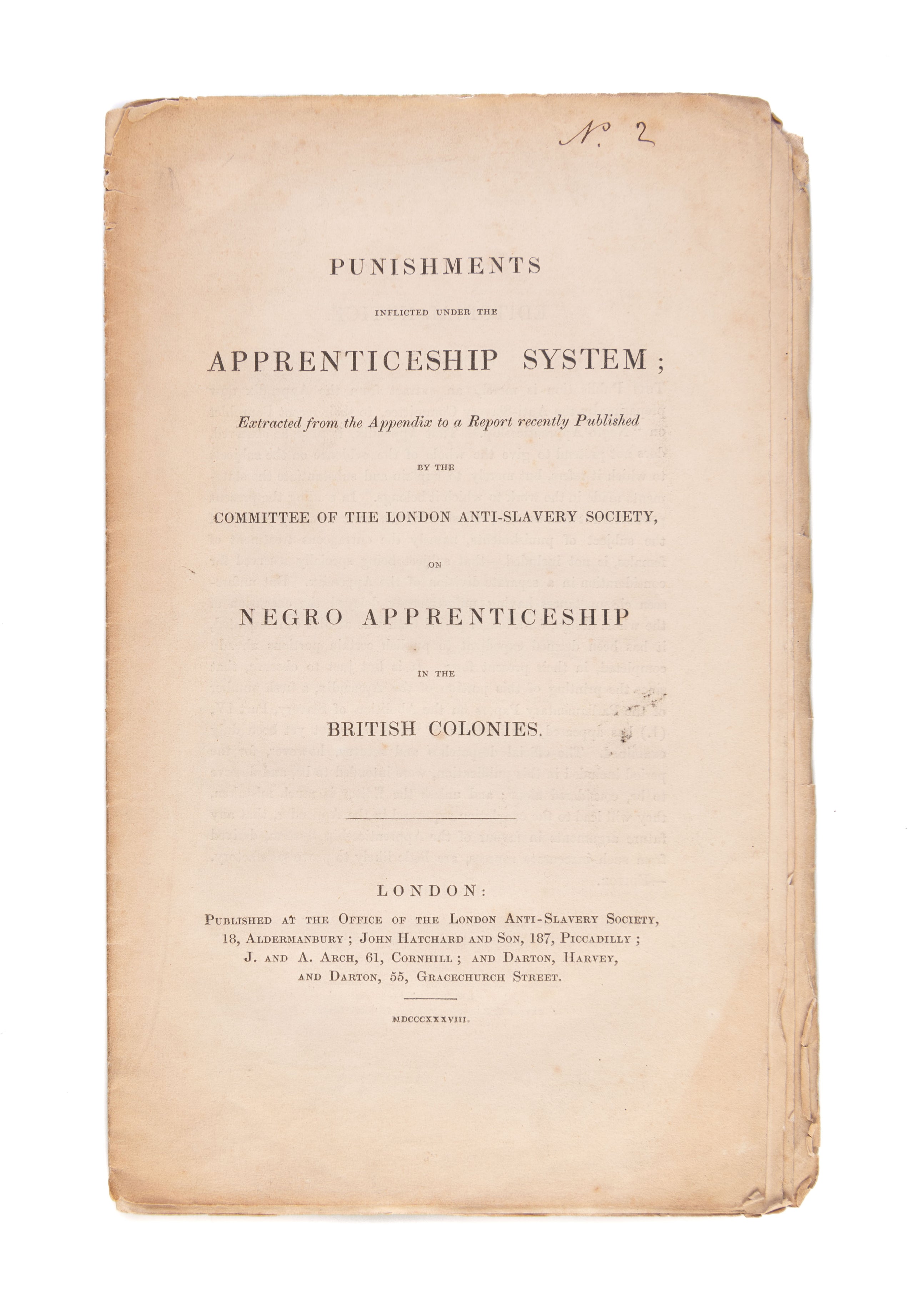 Punishments included under the Apprenticeship System; Extracted from the Appendix to a Report recently published by the London Anti-Slavery Society, on Negro Apprenticeship in the British Colonies.