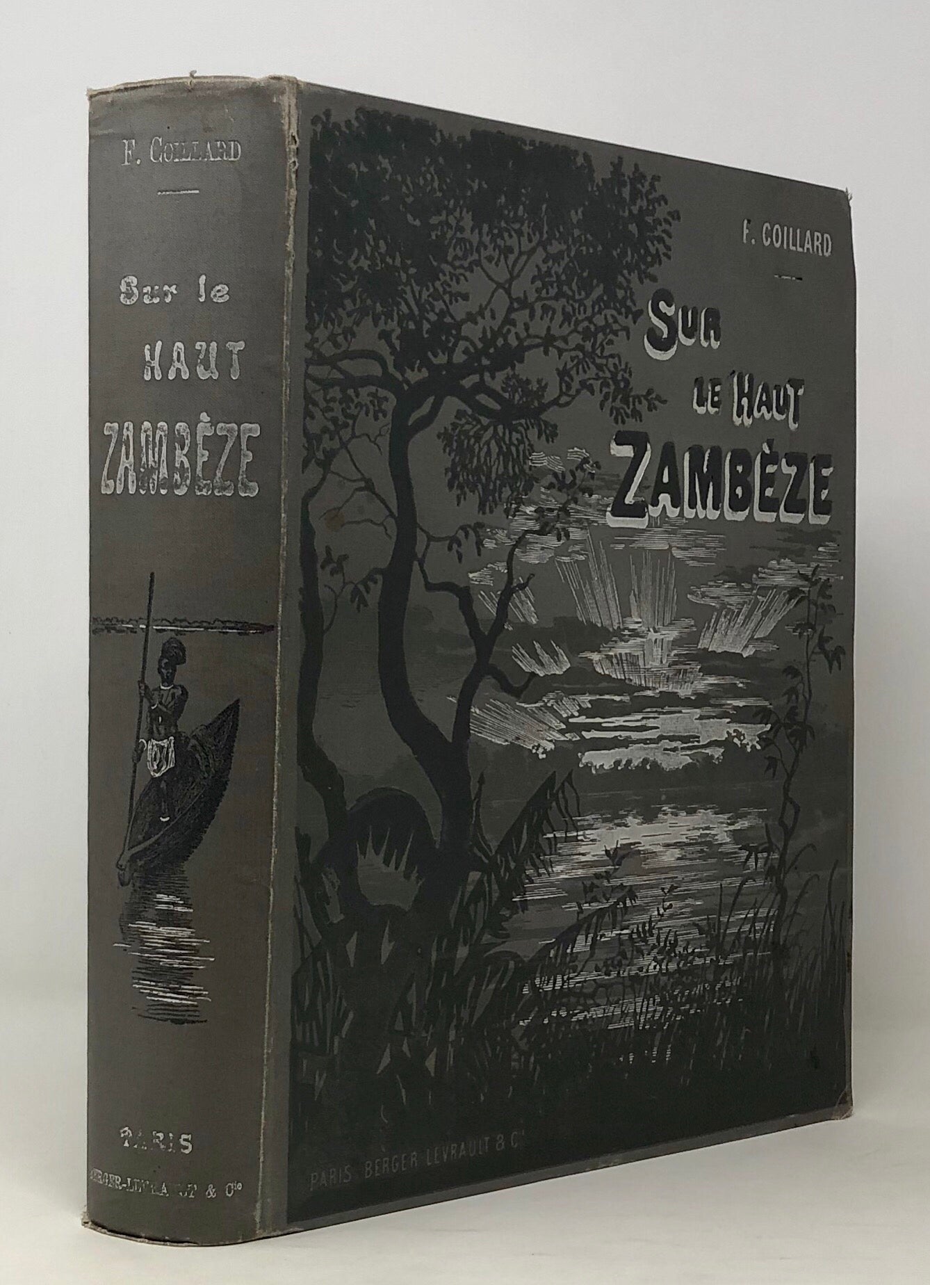 Sur le Haut-Zambeze: Voyage et Travaux de Mission. Preface de M.J. de Seynes.