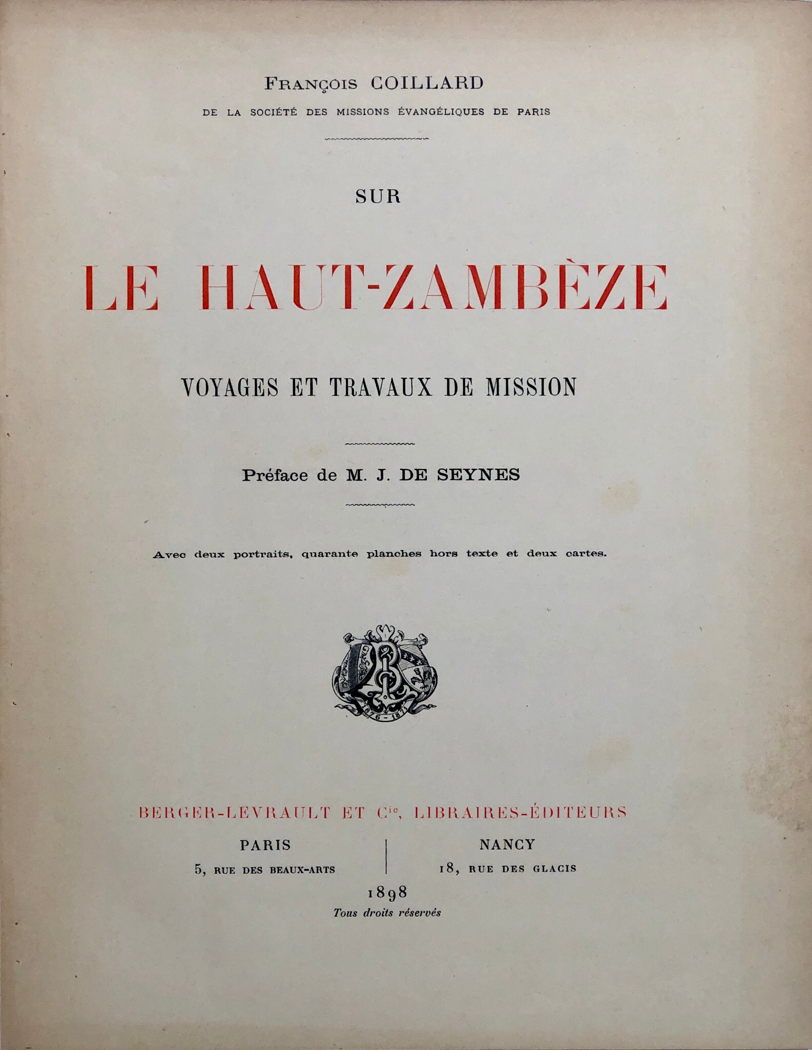 Sur le Haut-Zambeze: Voyage et Travaux de Mission. Preface de M.J. de Seynes.