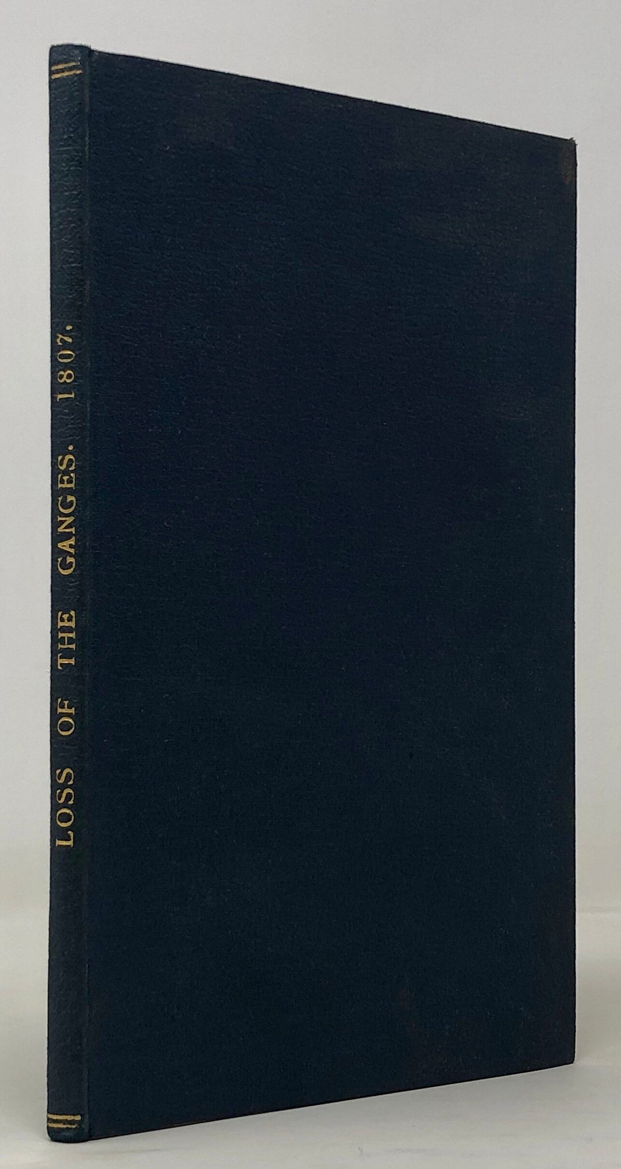 Remarkable Account of the Loss of the Ganges, East Indiaman, off the Cape of Good Hope, May 29, 1807...also the Wreck of the Winterton, East Indiaman.