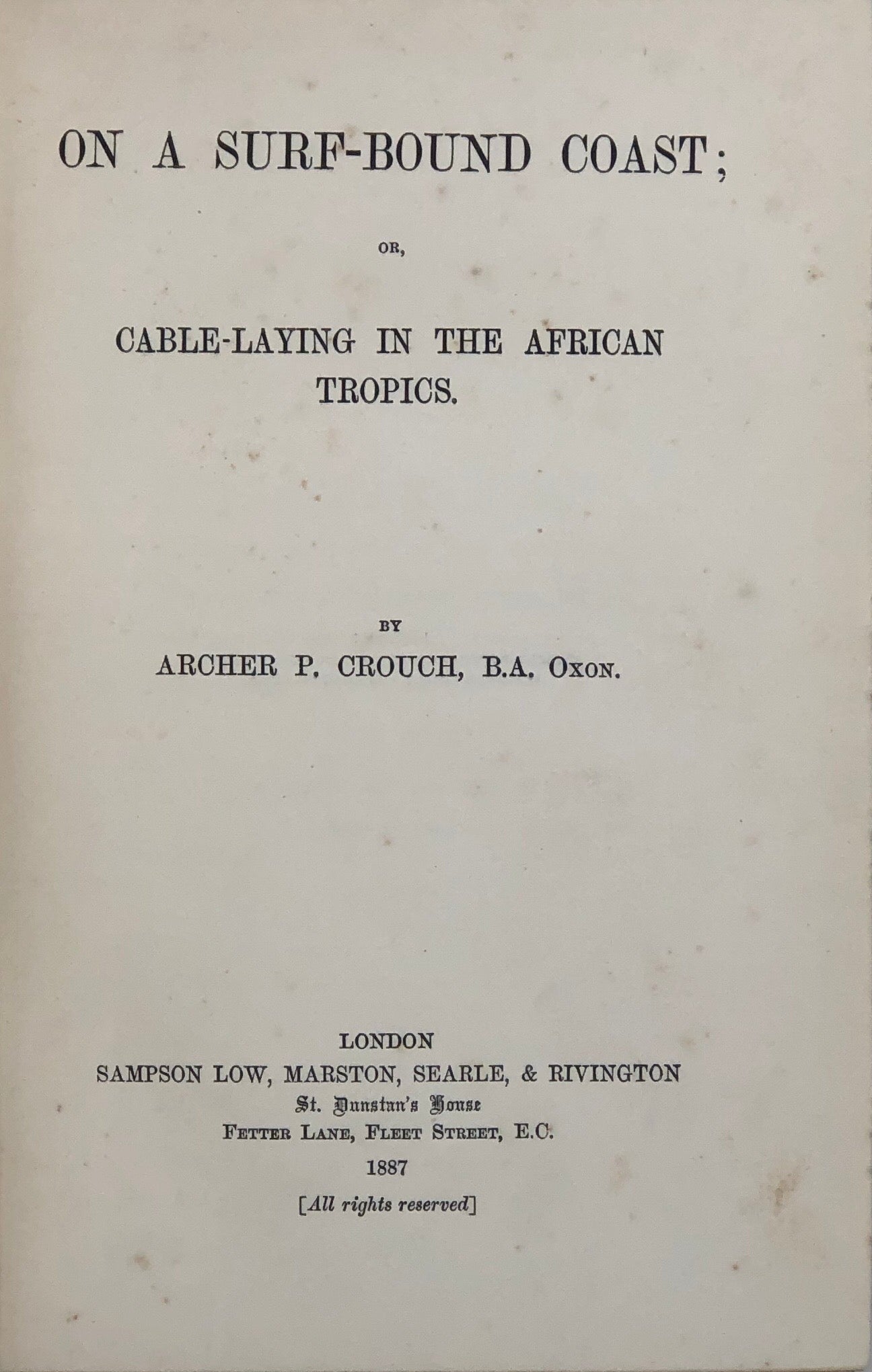 On a Surf-Bound Coast; or, Cable-Laying in the African Tropics.