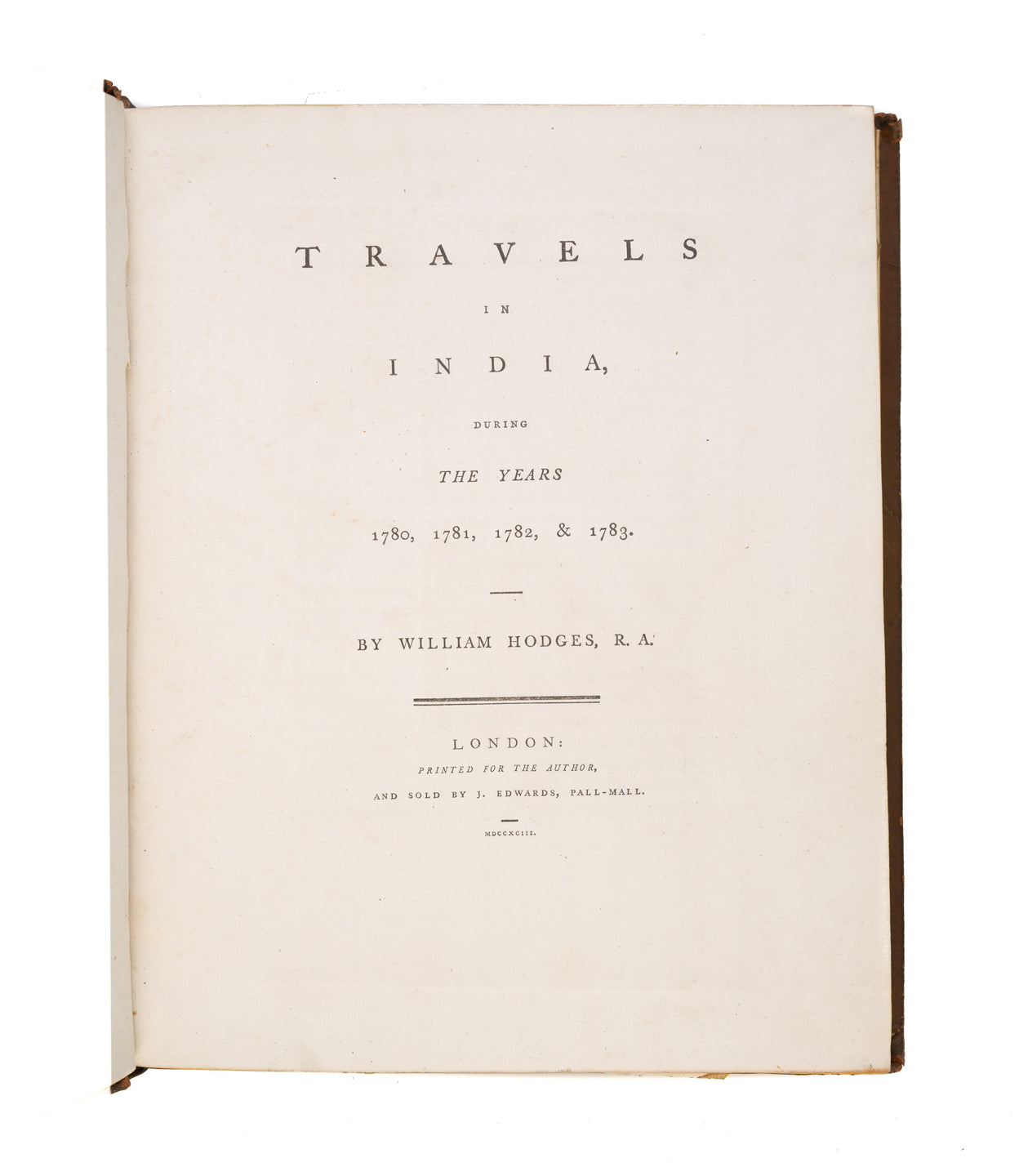 Travels in India, during 1780, 1781, 1782 & 1783.