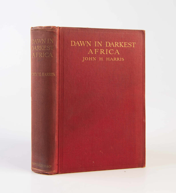 Dawn in Darkest Africa. With an Introduction by the Right Hon. the Earl of Cromer.