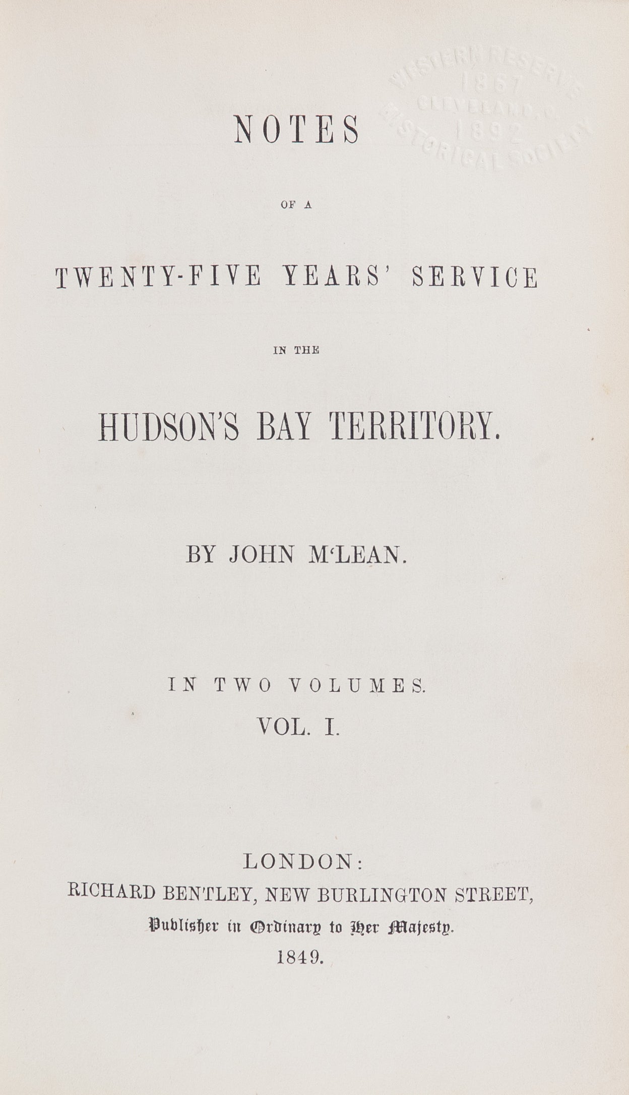 Notes of a Twenty-Five Years’ Service in the Hudson’s Bay Territory.