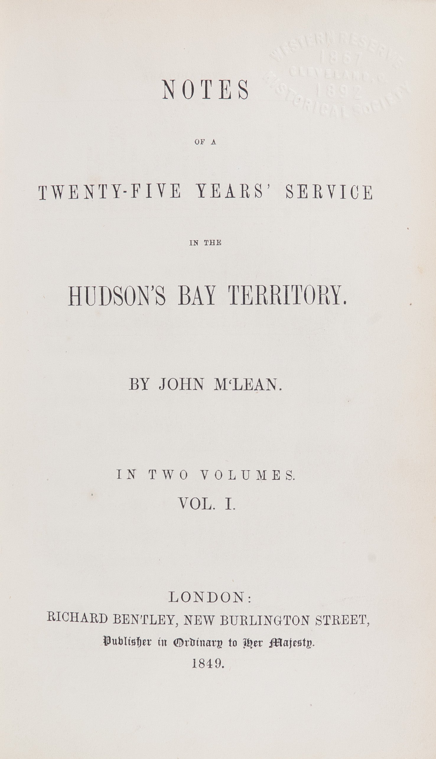 Notes of a Twenty-Five Years’ Service in the Hudson’s Bay Territory.
