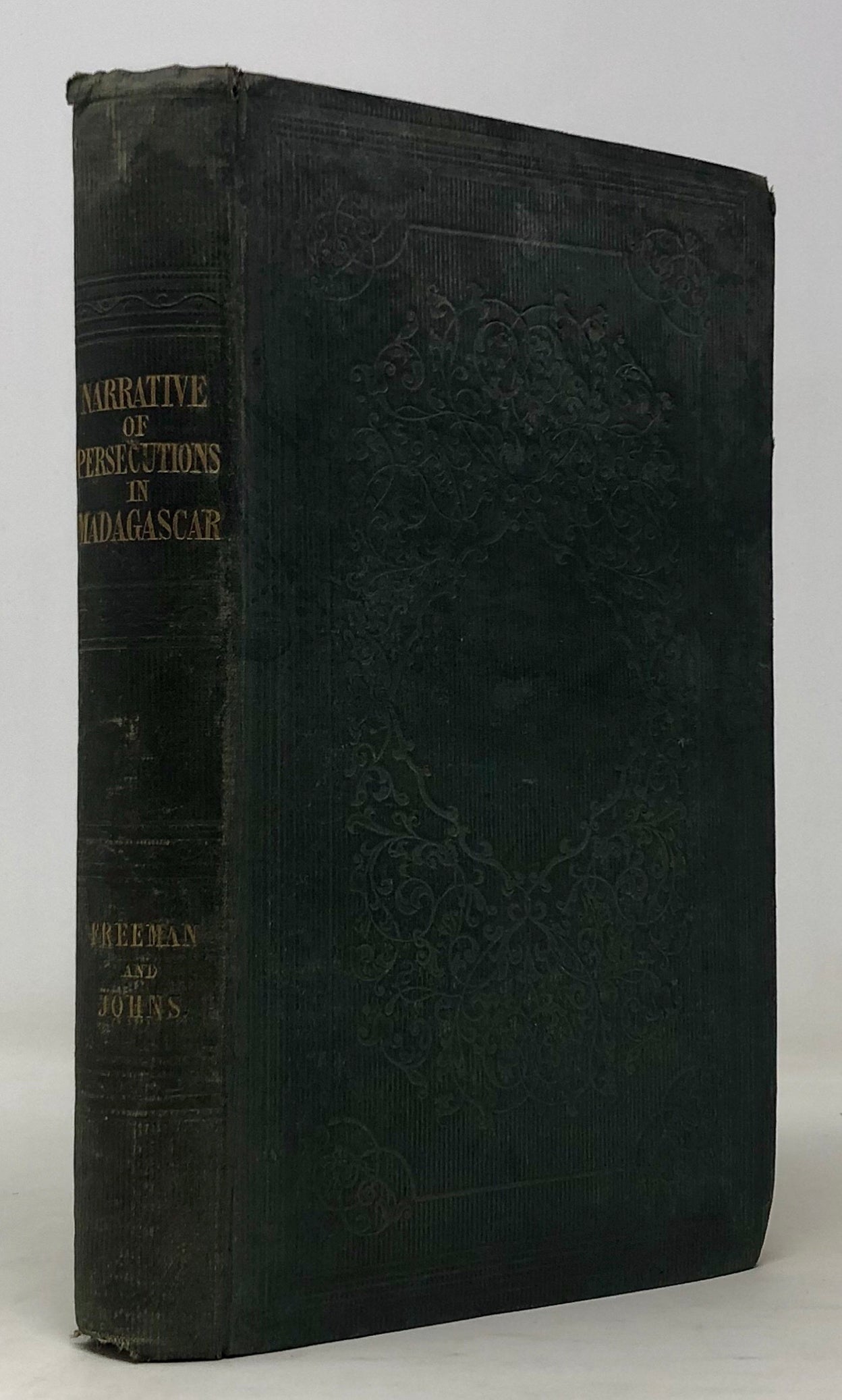 A Narrative of the Persecution of the Christians in Madagascar; with Details of the Escape of the Six Christian Refugees now in England.