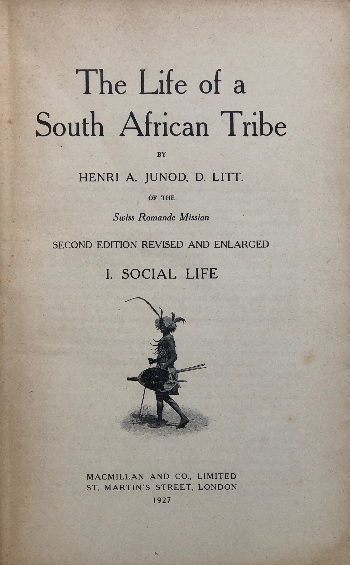 The Life of a South African Tribe. I. Spocial Life. II. Mental Life.