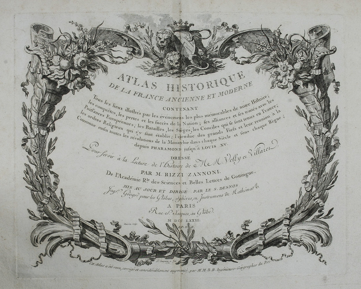 Atlas Historique de la France Ancienne et Moderne ... pour servir a la lecture de l'histoire de Mess. Velly & Villarer, ... Revu, corrigee et considerablement augmente par MM. B.B. Ingenieurs-Geographes du Roi. ...