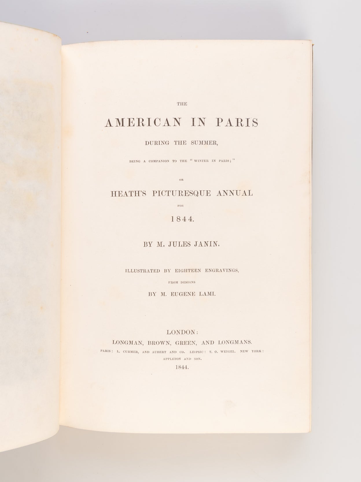 The American in Paris during the Summer. Or, Heath's Picturesque Annual for 1844.