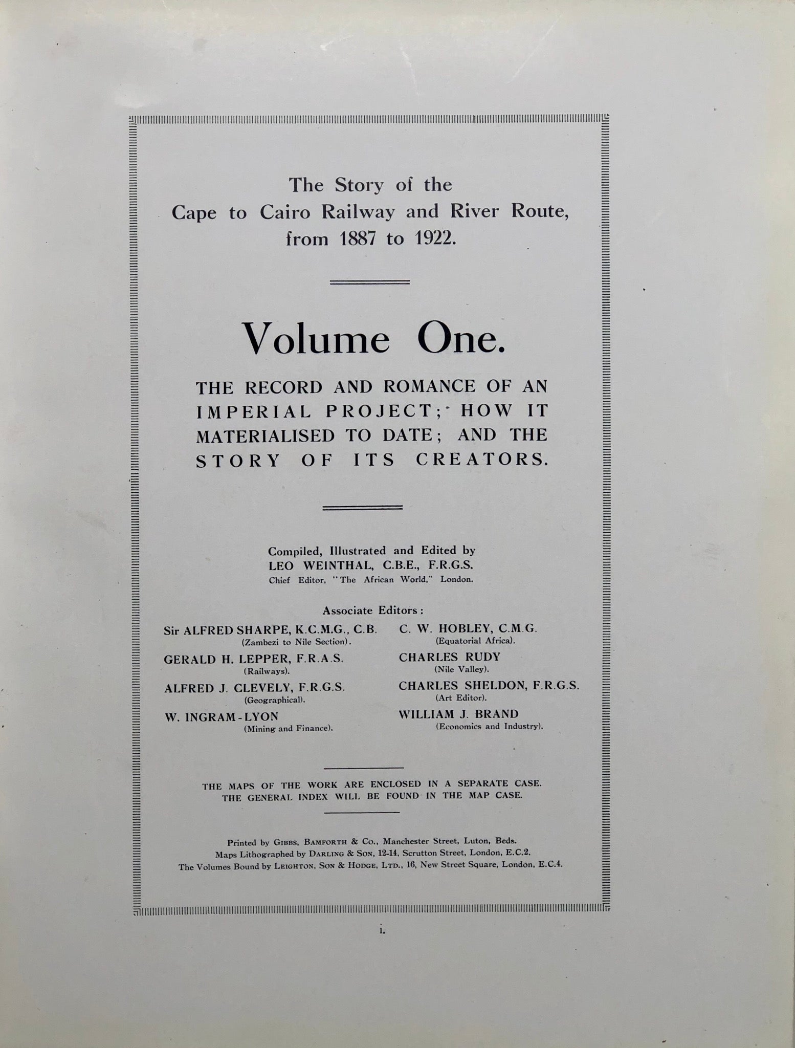The Story of the Cape to Cairo Railway and River Route, from 1887 to 1922. Volumes 1 to 4, the 5th volume comprising a slip case containg 12 large coloured, folding maps,