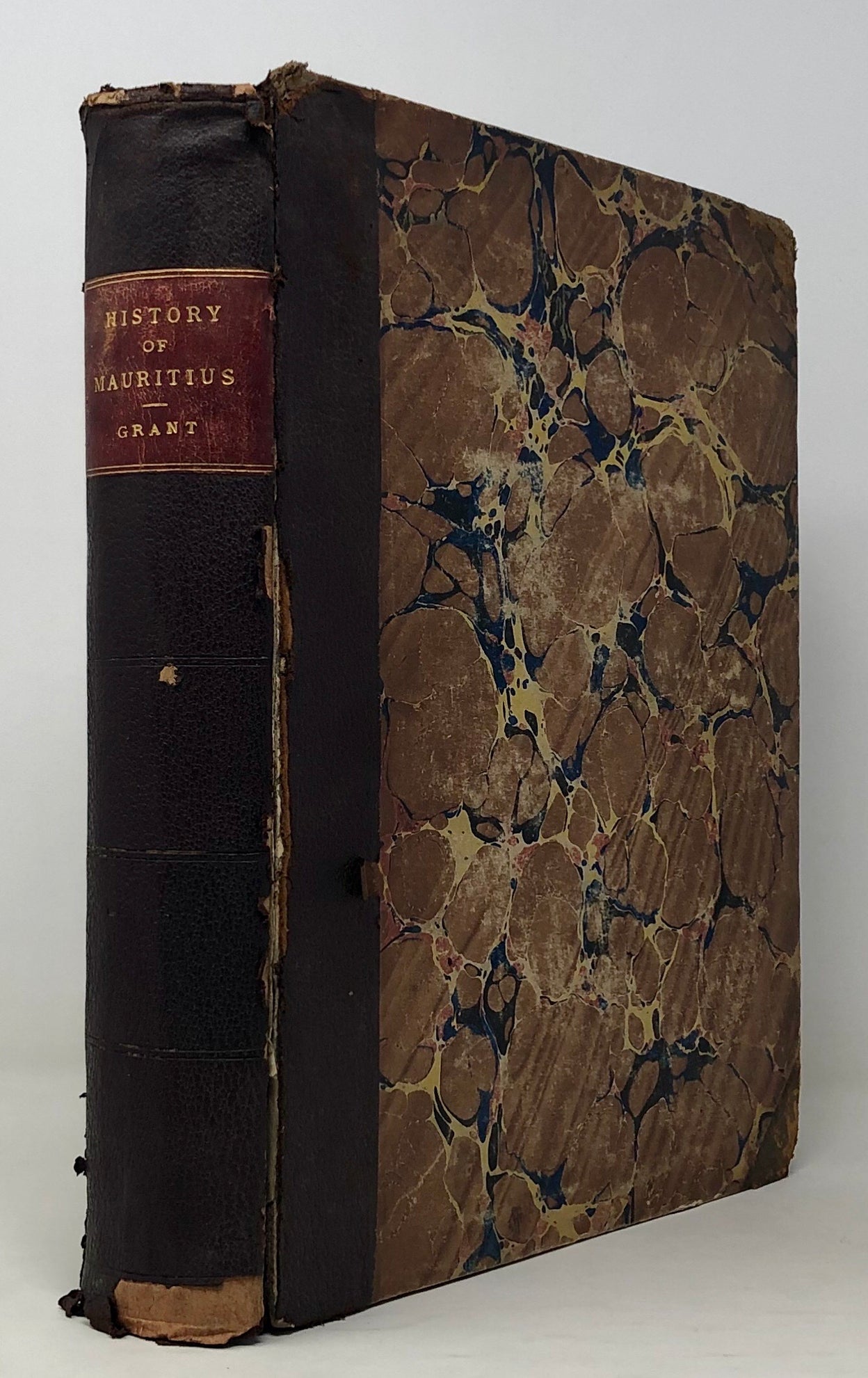 The History of Mauritius, or the Isle of France, and the Neighbouring Islands from their first Discovery to the Present Time, composed principally from the Papers and Memoirs of Baron Grant, who resided twenty Years in the Island.