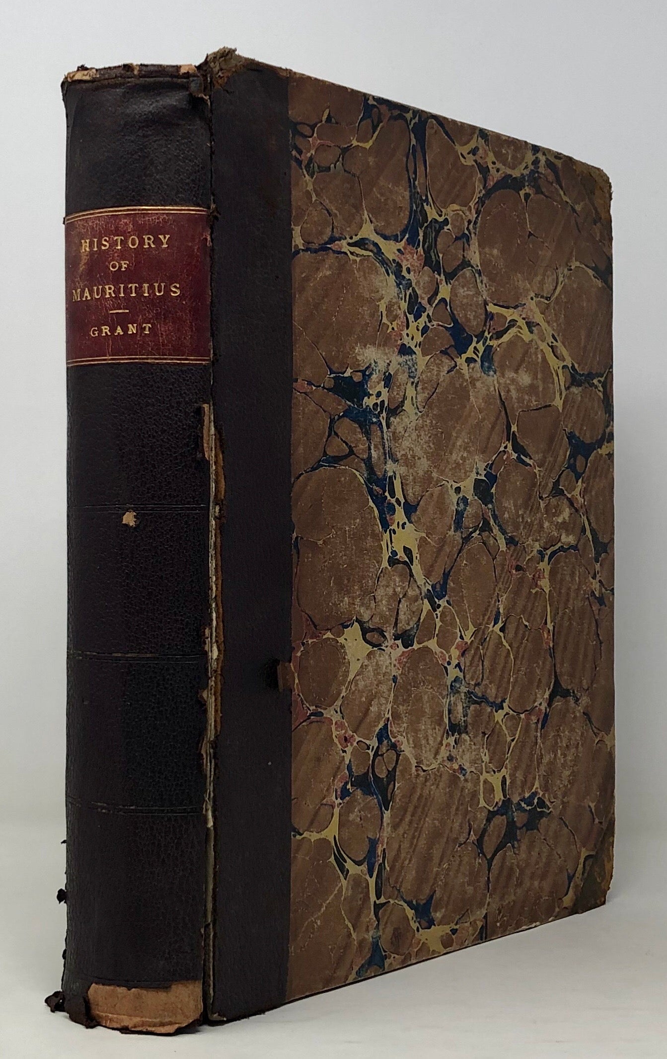 The History of Mauritius, or the Isle of France, and the Neighbouring Islands from their first Discovery to the Present Time, composed principally from the Papers and Memoirs of Baron Grant, who resided twenty Years in the Island.