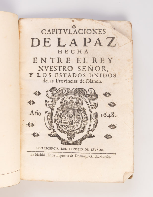 Capitulaciones de la Paz hecha entre el Rey nuestro Senor, y los Estados Unidos de las Provincias de Olanda.