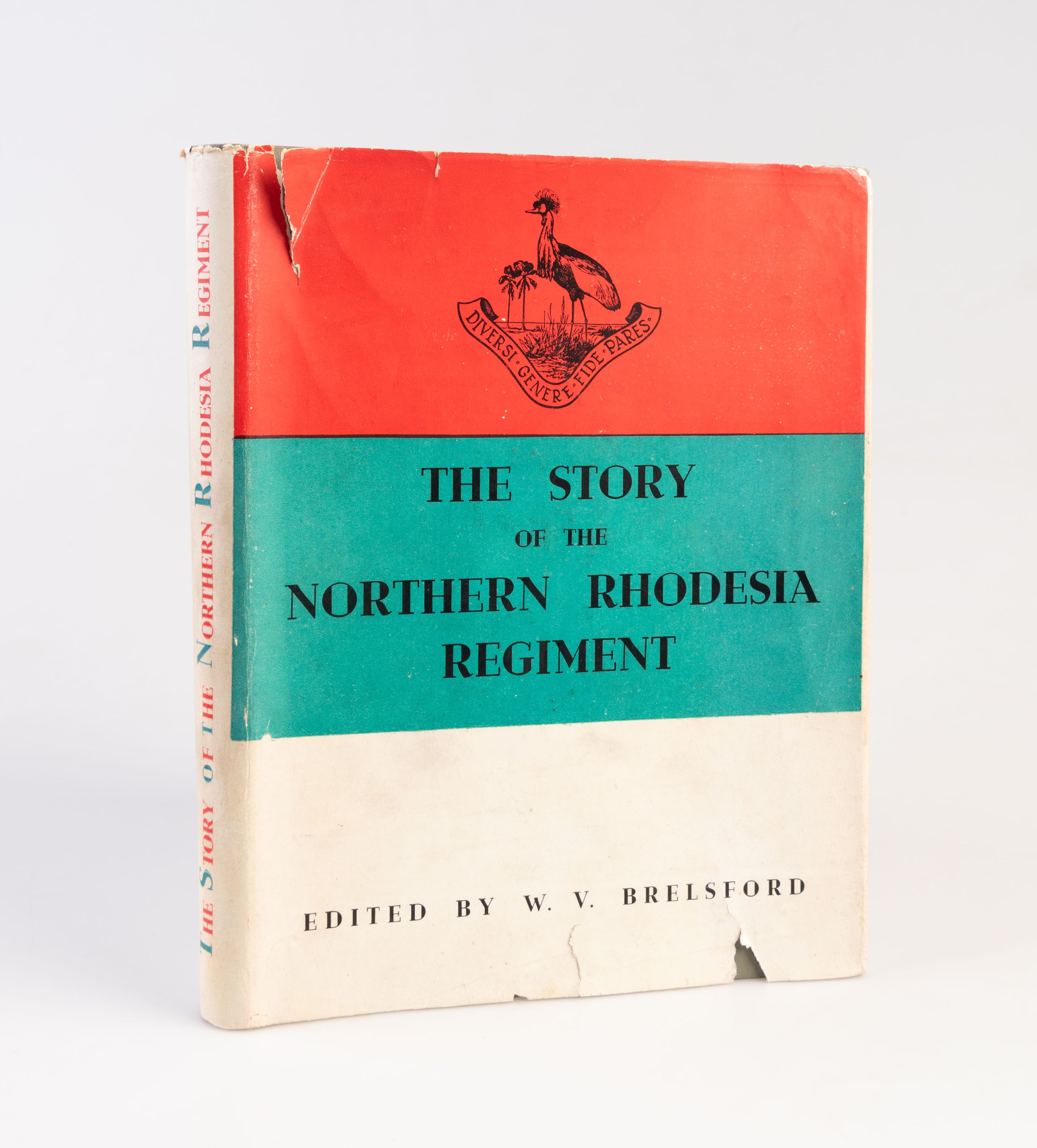 The Story of The Northern Rhodesia Regiment.