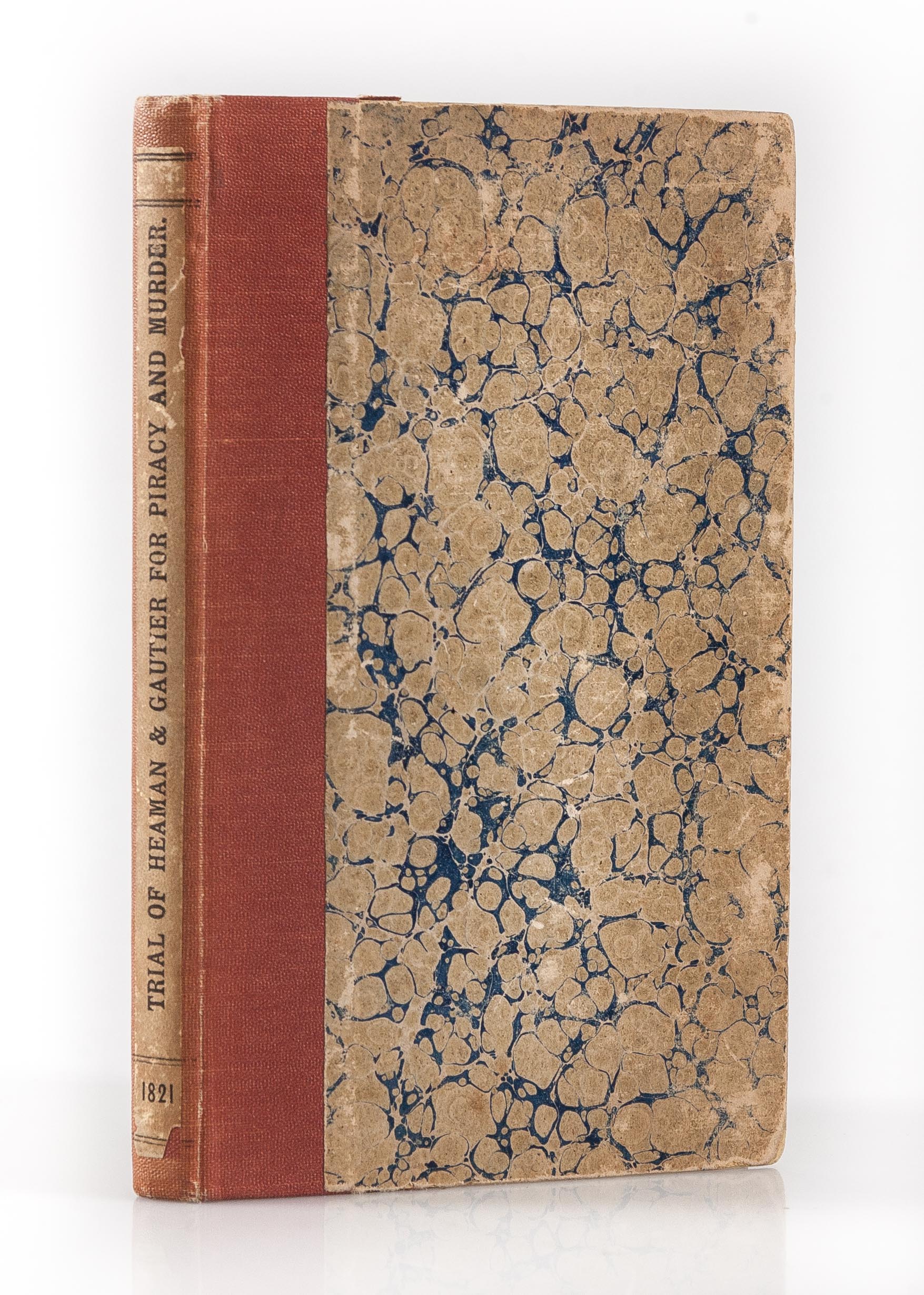 Report of the Trial of Peter Heaman and Francois Gautiez or Gautier, for the Crimes of Piracy and Murder,