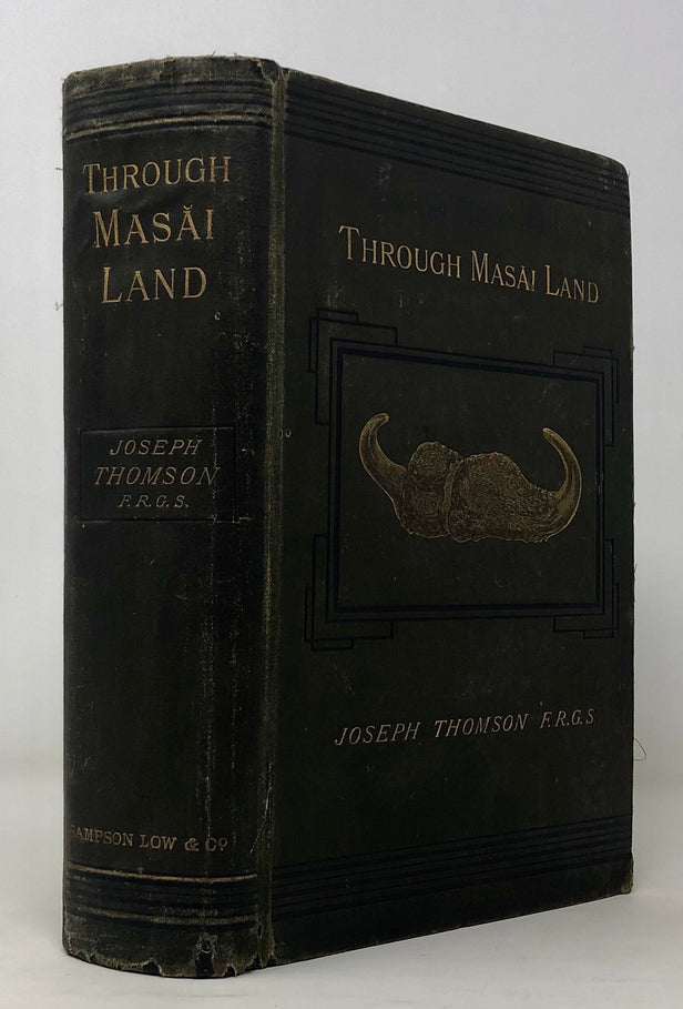 Through Masai Land: A Journey of Exploration Among the Snowclad Volcanic Mountains and Strange Tribes of Eastern Equatorial Africa.