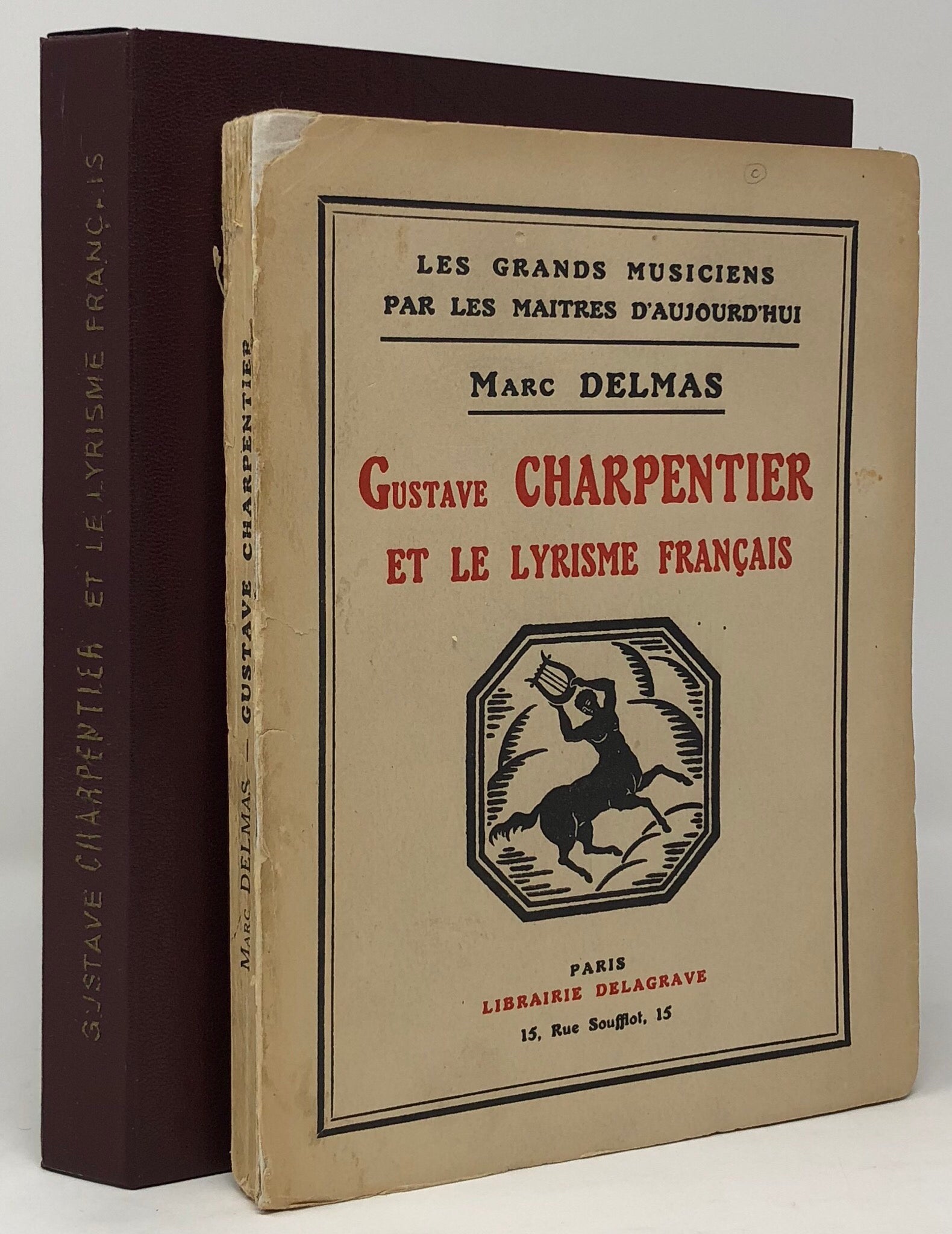 Gustave Charpentier et le Lyrisme Français.