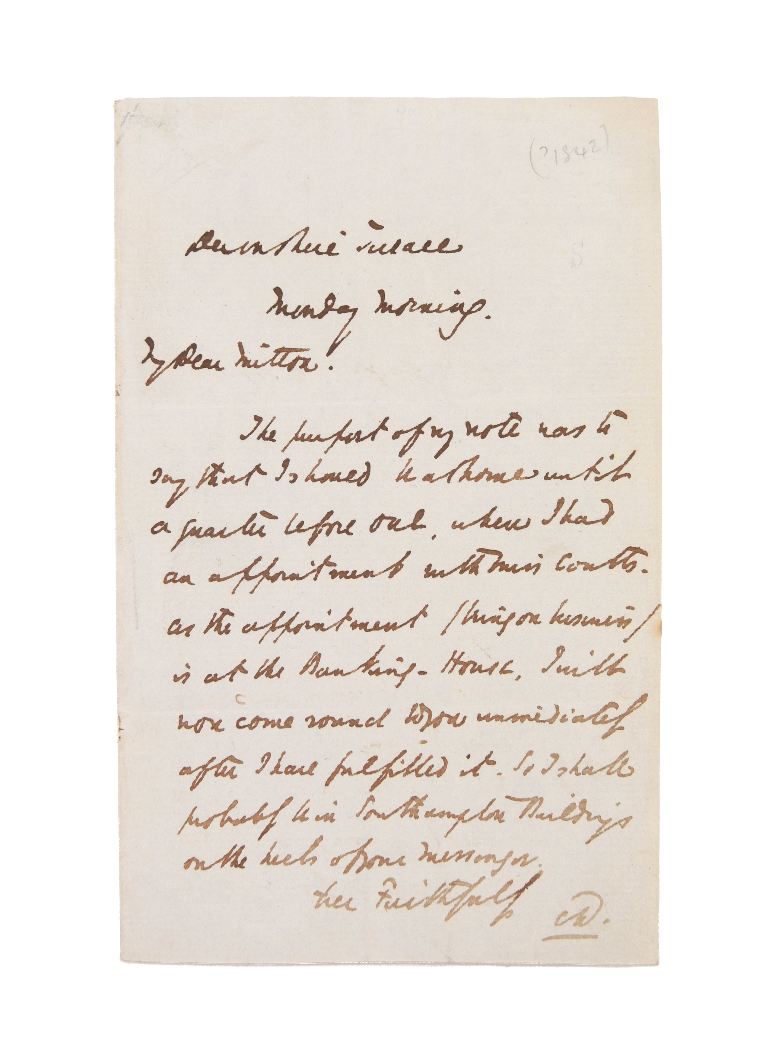 Autograph Letter Signed (“CD.”) to “My Dear Mitton” [Thomas Mitton, friend and solicitor], regarding engagements with Mitton himself, and with Miss Coutts.