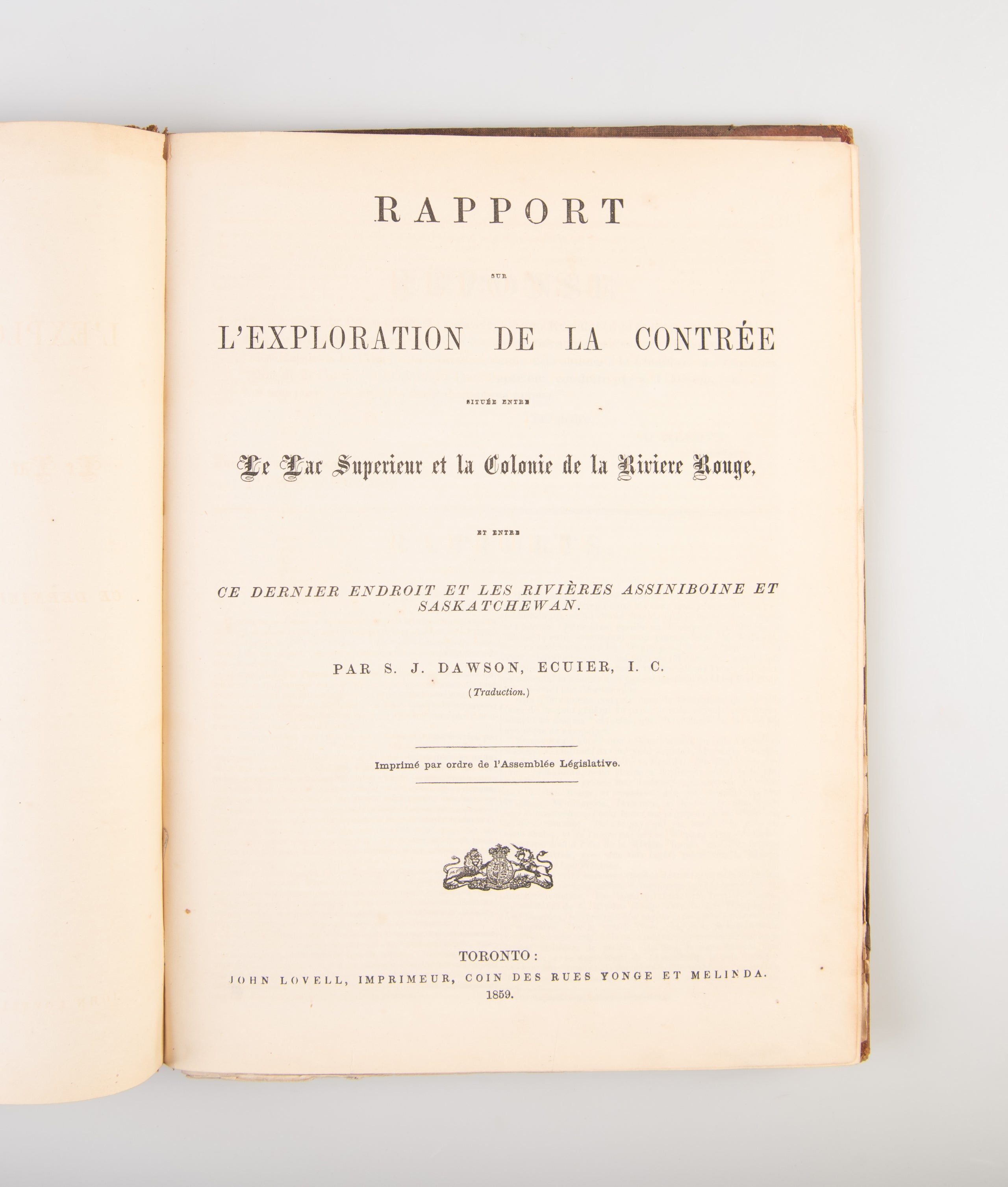 Rapport sur l'Exploration de la Contree situee entre Le Lac Superieur et la Colonie de la Riviere Rouge et entre ce dernier endroit et les Rivieres Assiniboine et Sasktchewan.