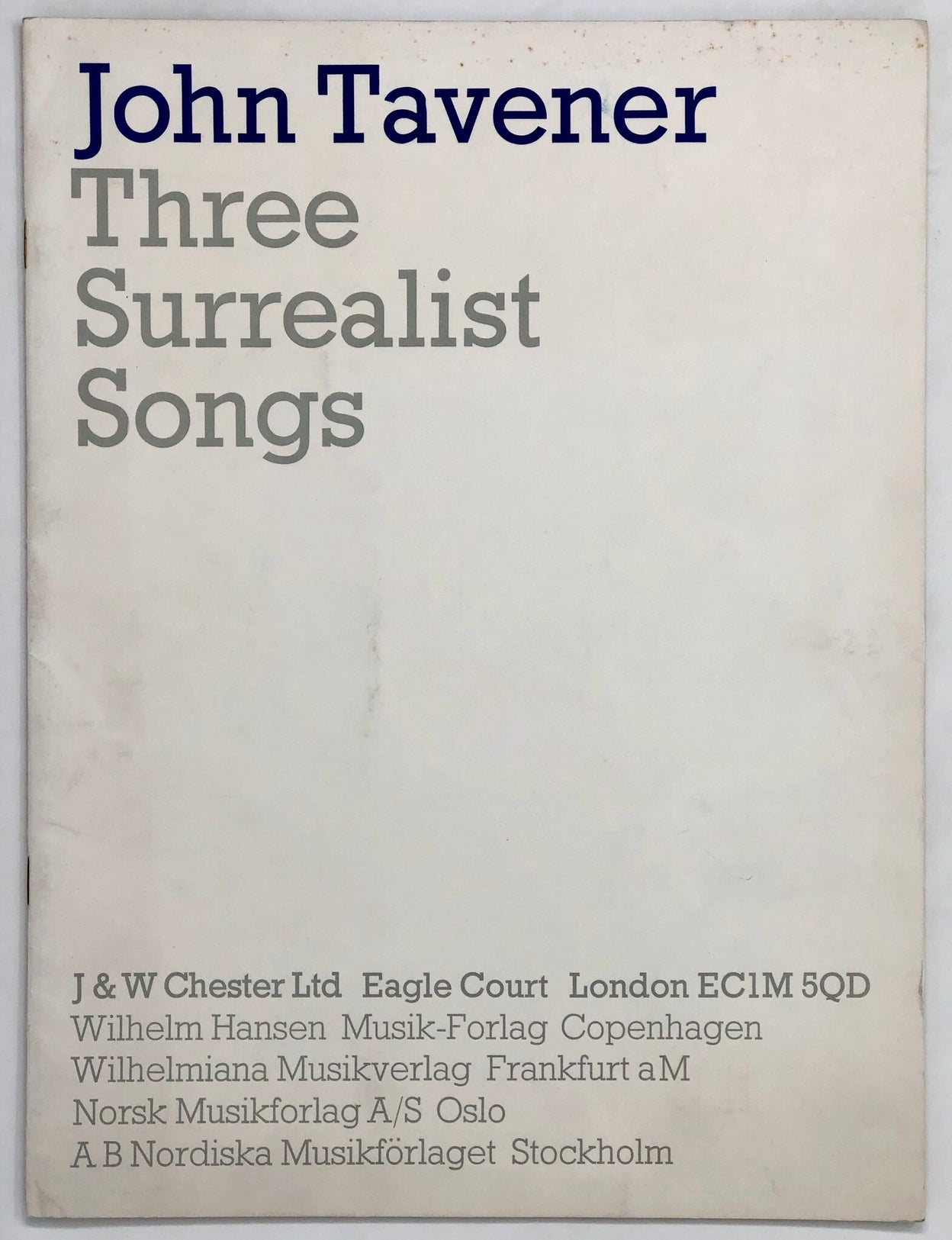 Three Surrealist Songs for Mezzo-Soprano, Tape and Piano Doubling Bongos. Music by John Tavener. Poems by Edward Lucie-Smith.