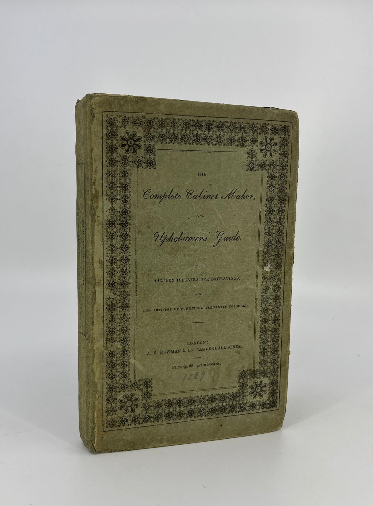 The Complete Cabinet Maker and Upholsterers Guide: ... The Processes of Veneering, inlaying, and Buhl-work; the art of dying and staining wood, ivory, bone, tortoiseshell & directions for lackering (sic) japanning, and varnishing, to make French polish.