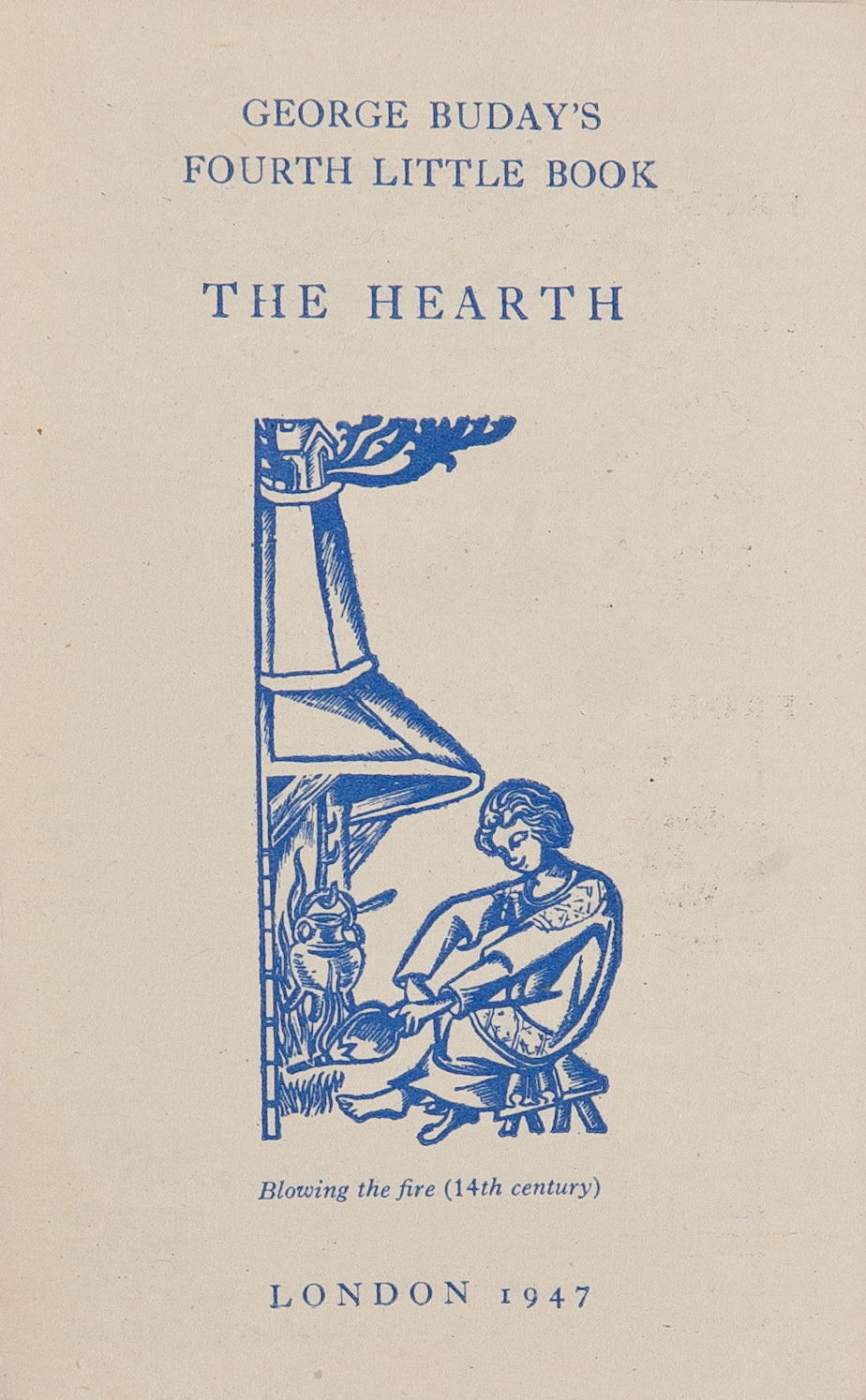 George Buday’s Fourth Little Book the Hearth.