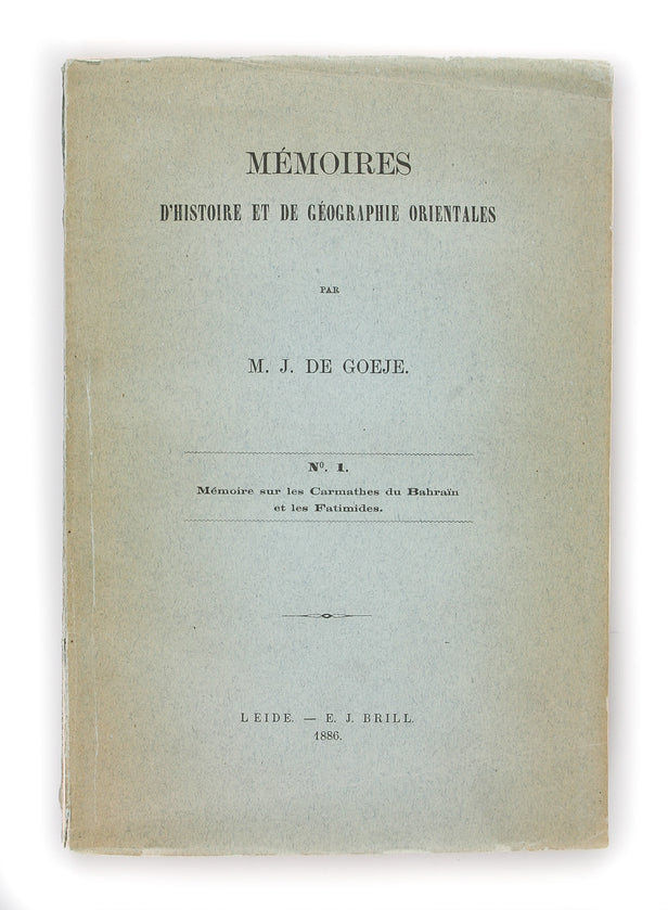 Mémoire sur les Carmathes du Bahrain et les Fatimides. Mémoires d'Histoire et de Géographie Orientales, No. 1.