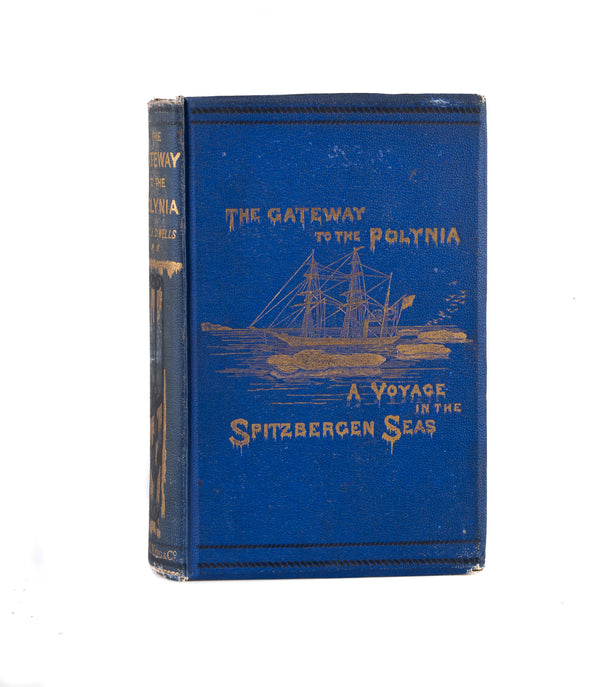The Gateway to Polynia. A Voyage to Spitzbergen.