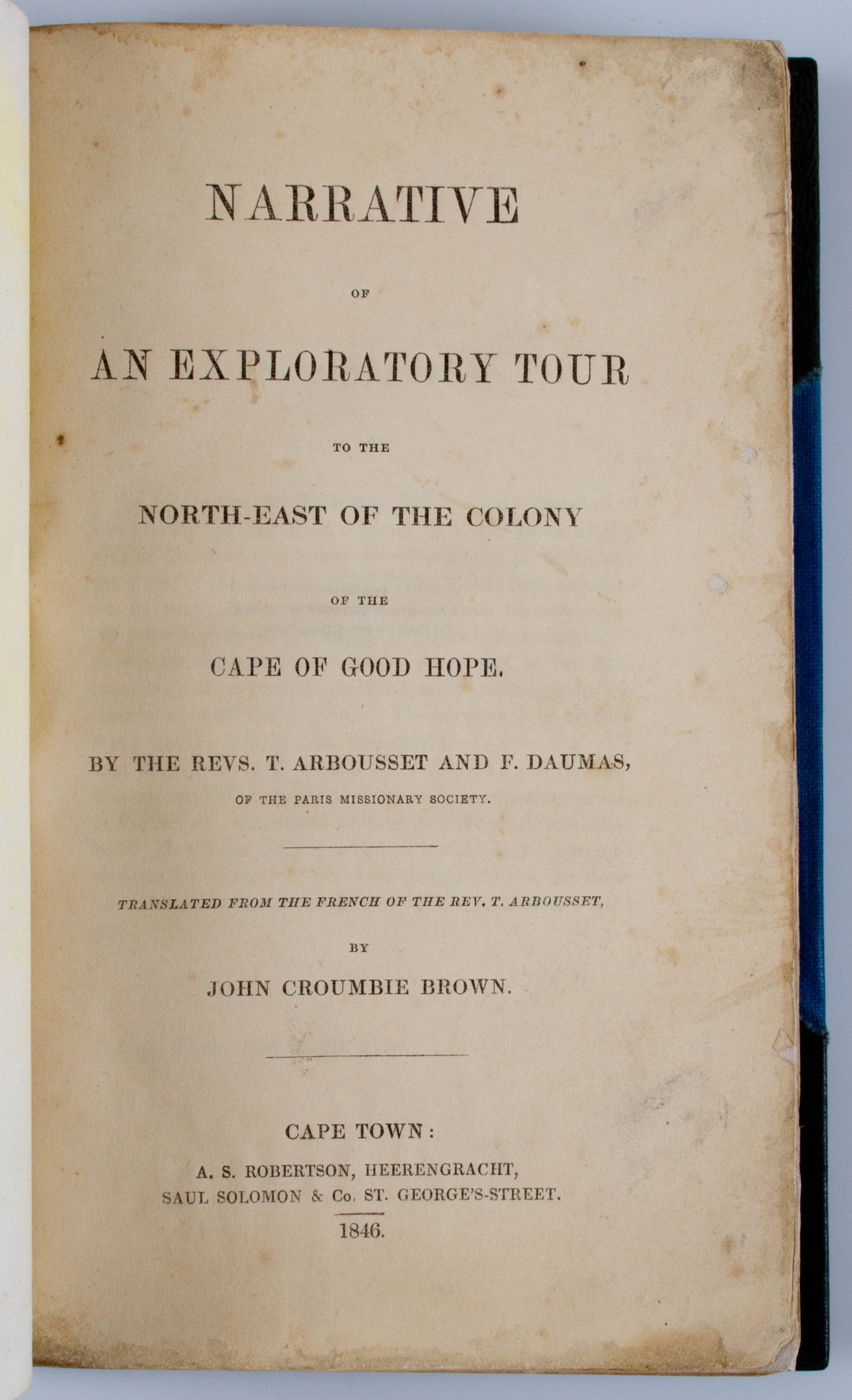 Narrative of an Exploratory Tour to the North-East of the Colony of the Cape of Good Hope.
