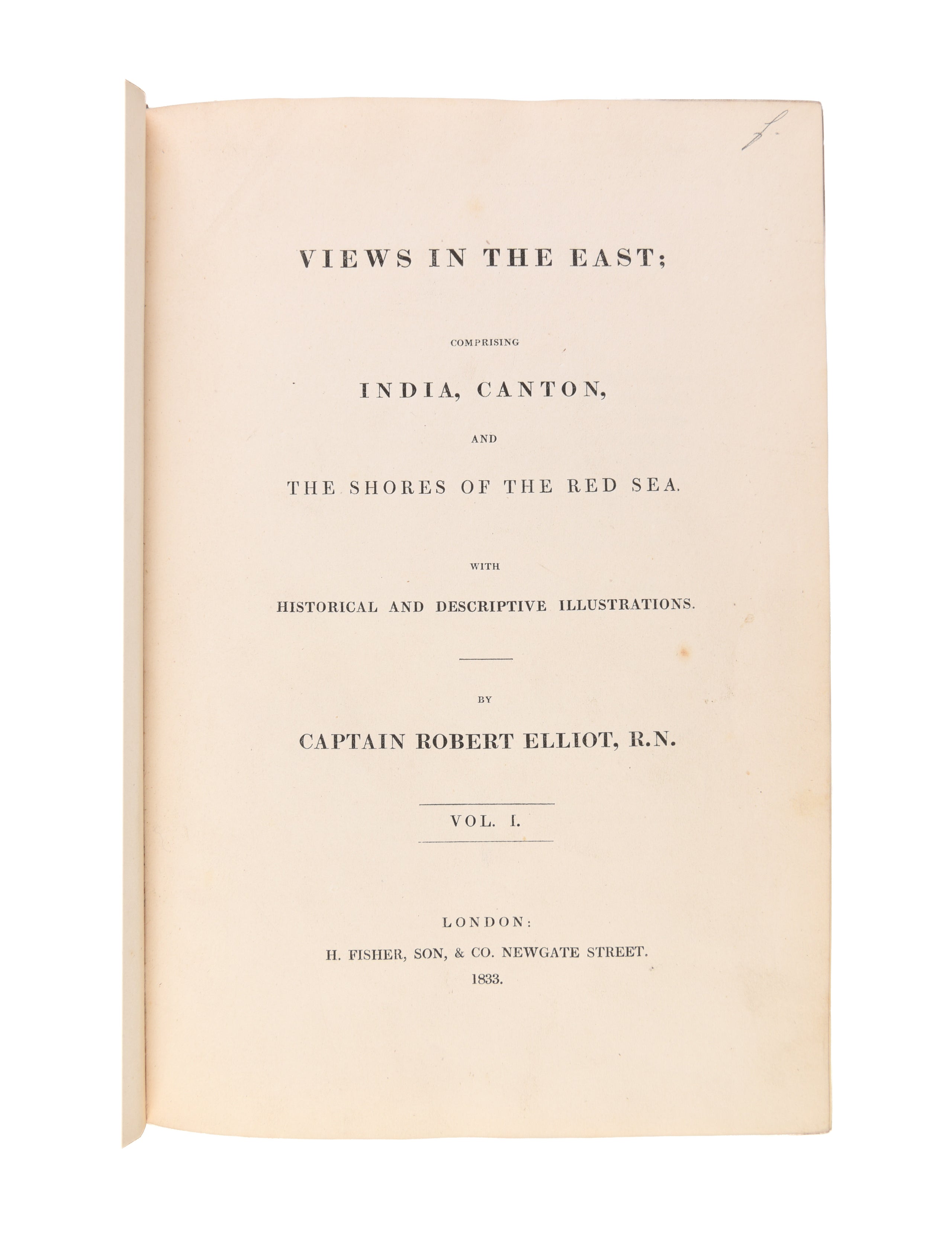 Views in the East; comprising India, Canton, and the Shores of the Red Sea. With historical and descriptive illustrations.