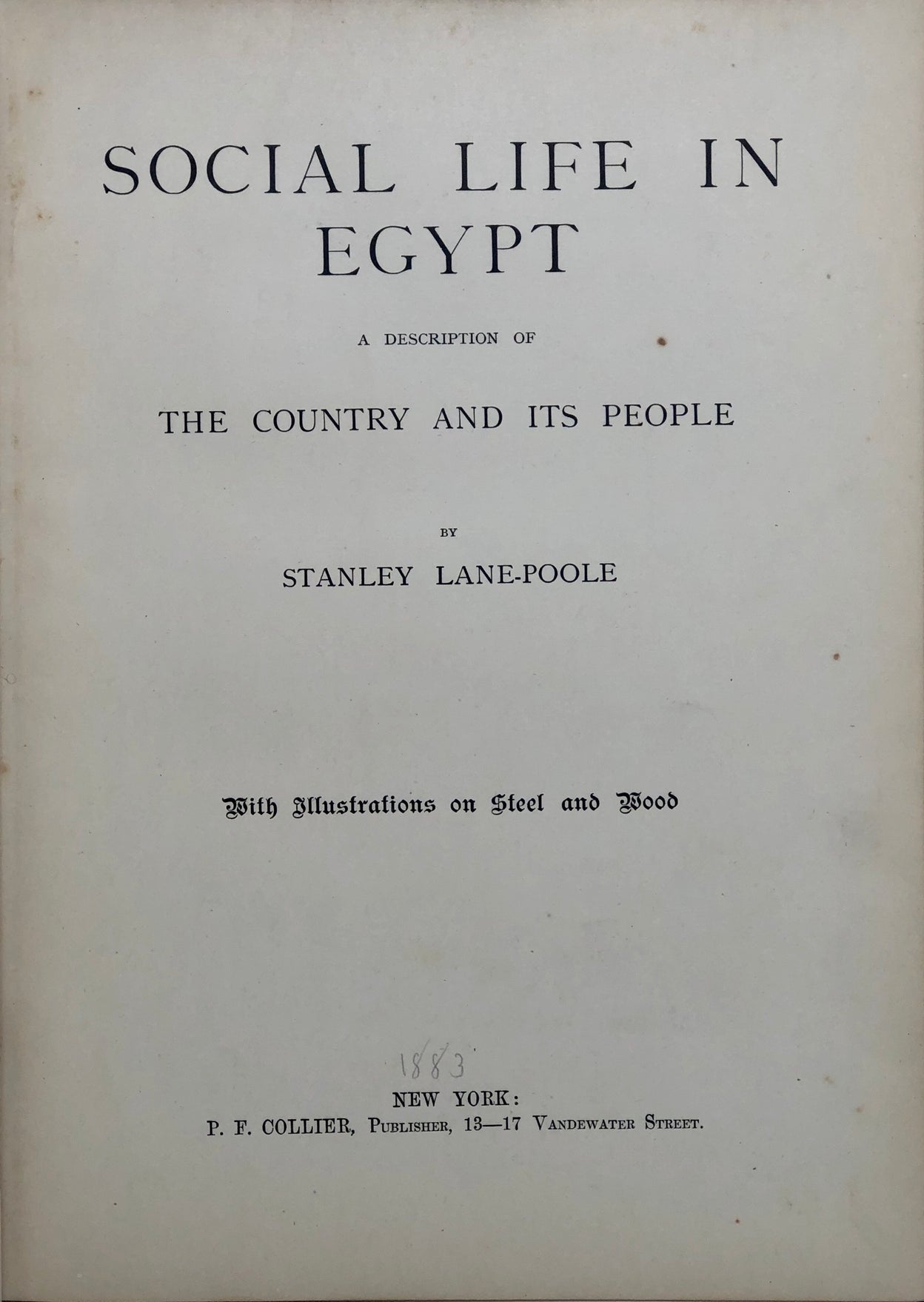 Social Life in Egypt. A description of the country and its people.