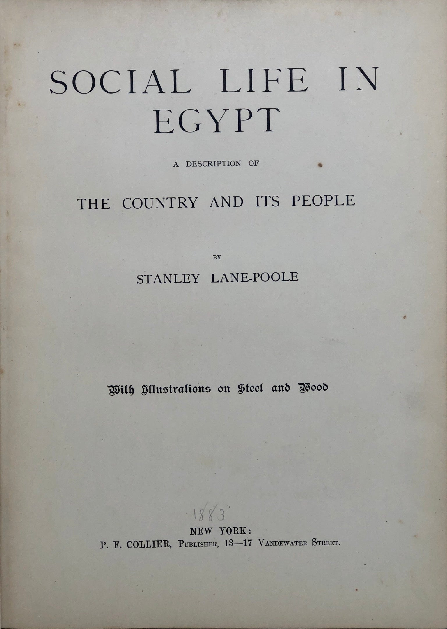 Social Life in Egypt. A description of the country and its people.
