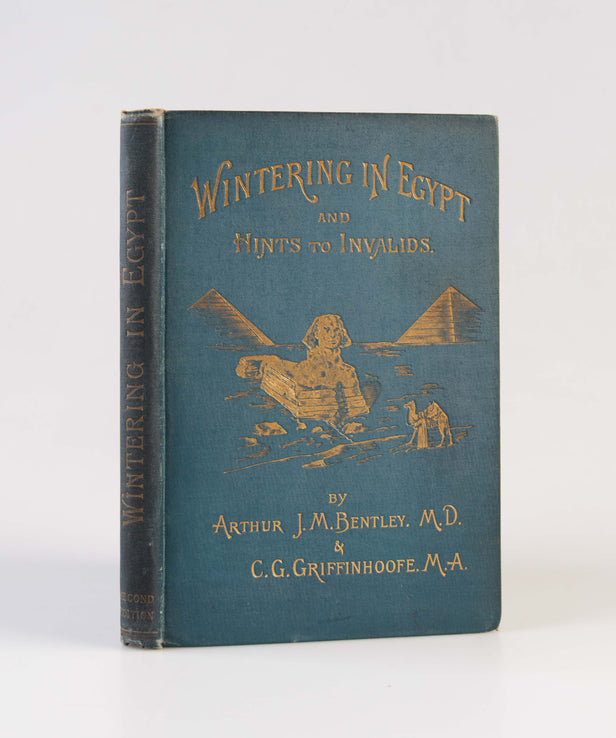 Wintering in Egypt: Hints for Invalids and Travellers.