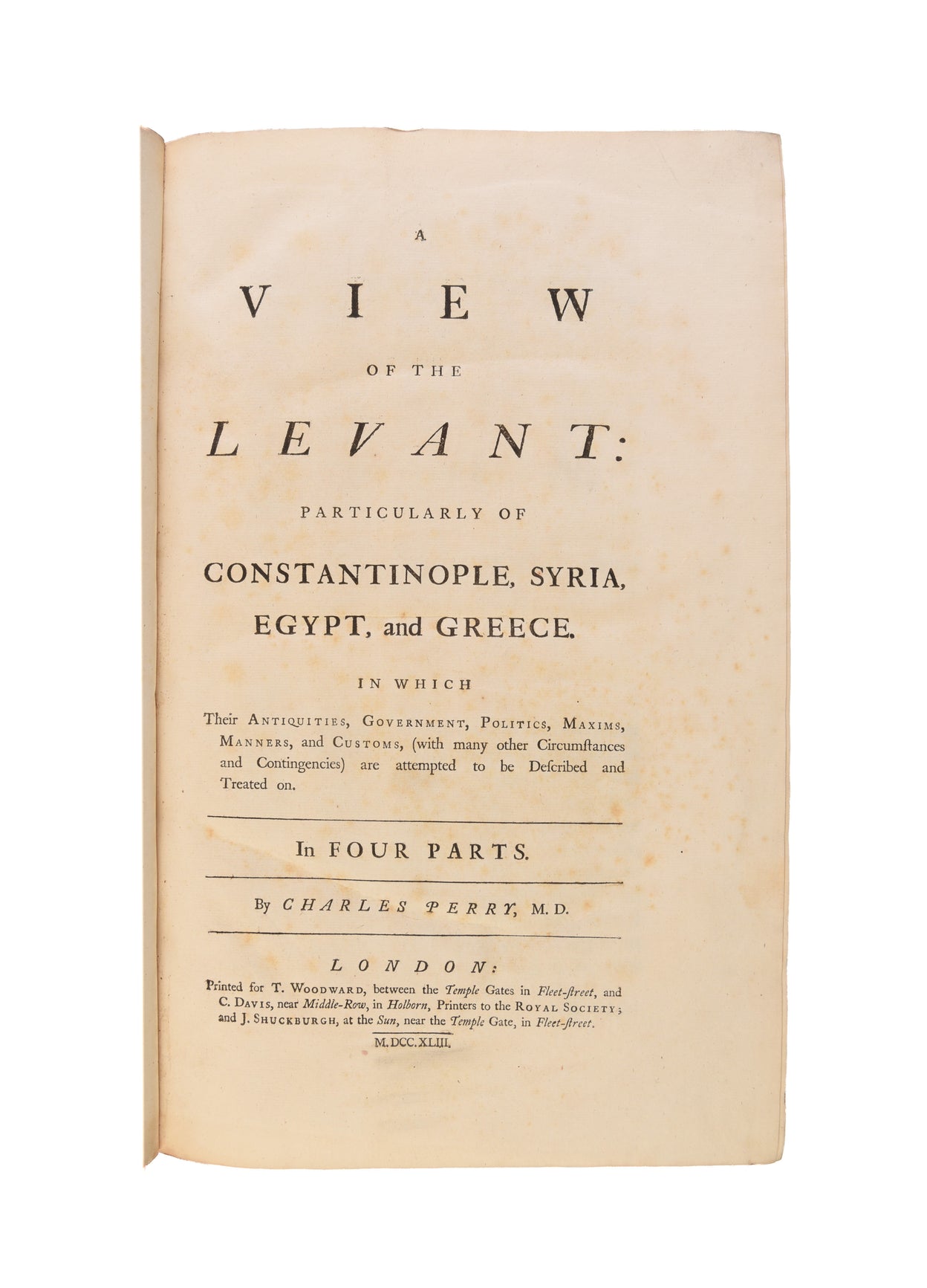 A View of the Levant: Particularly of Constantinople, Syria, Egypt and Greece.