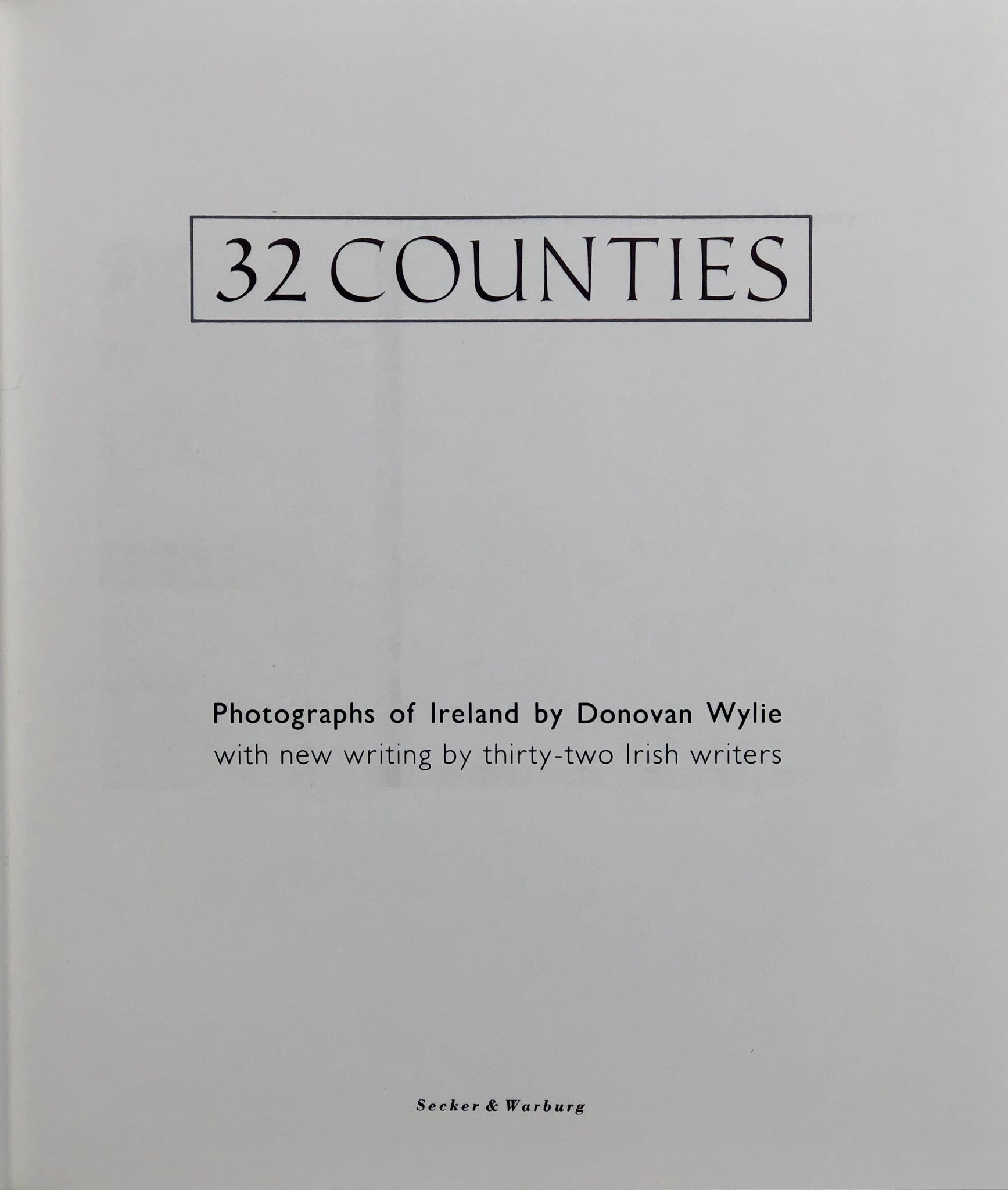 32 Counties. Photographs of Ireland by Donovan Wylie.
