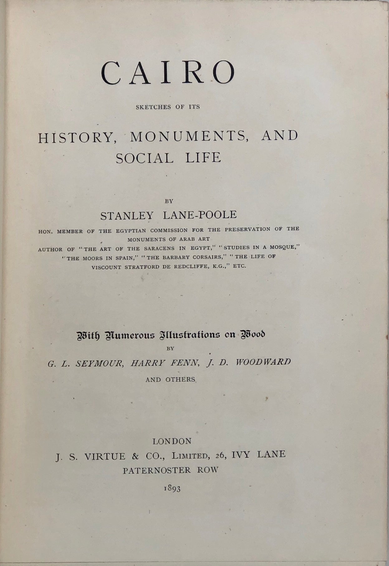 Cairo: Sketches of its History, Monuments, and Social Life.