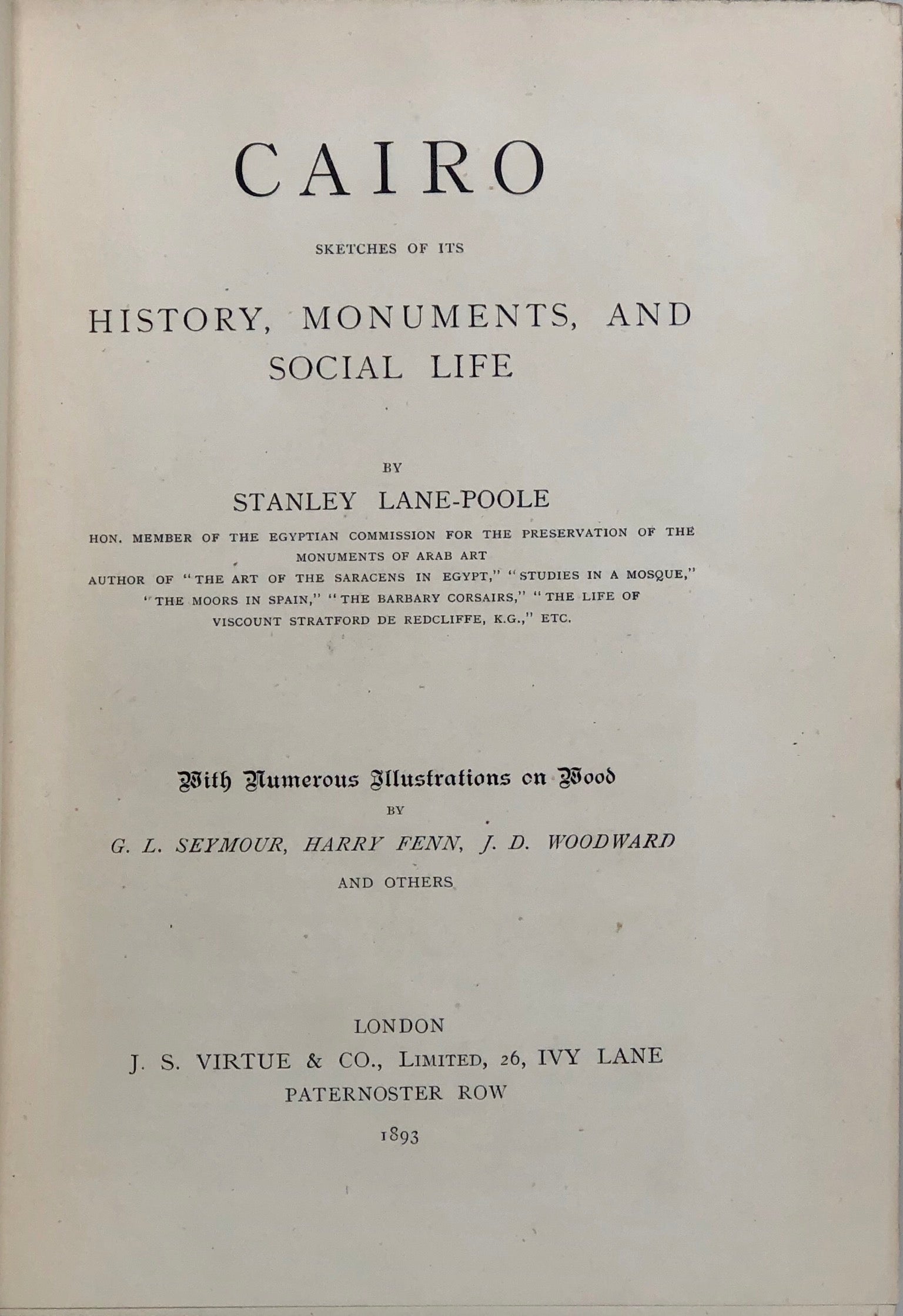 Cairo: Sketches of its History, Monuments, and Social Life.