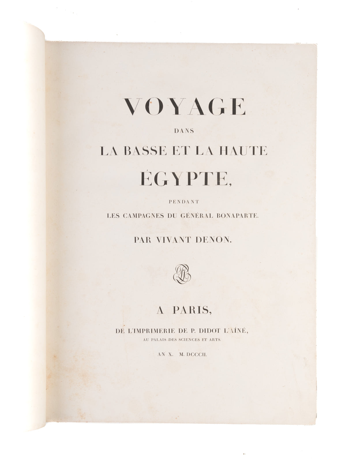 Voyage dans la Basse et la Haute-Égypte, pendant les campagnes du général Bonaparte.