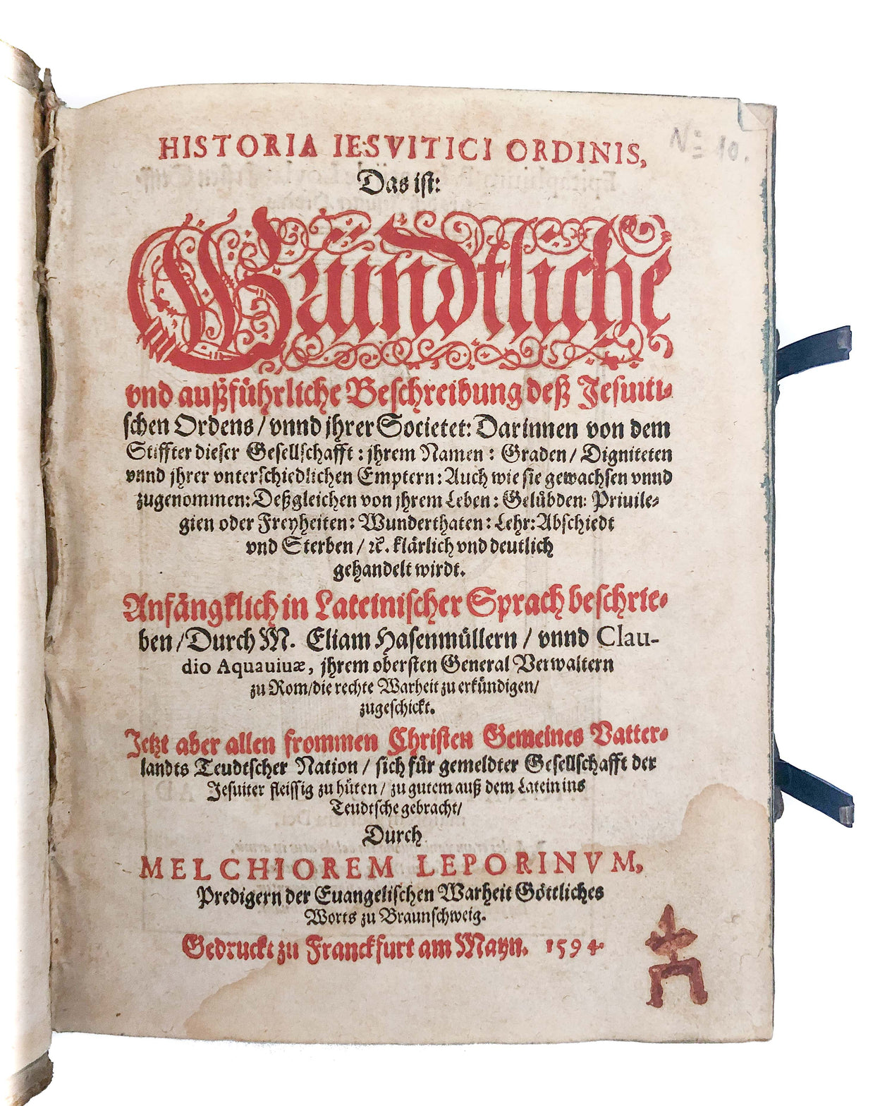 Historia Iesuitici Ordinis, Das ist: Grundliche Beschreibung deß Jesuitischen Ordens [...].