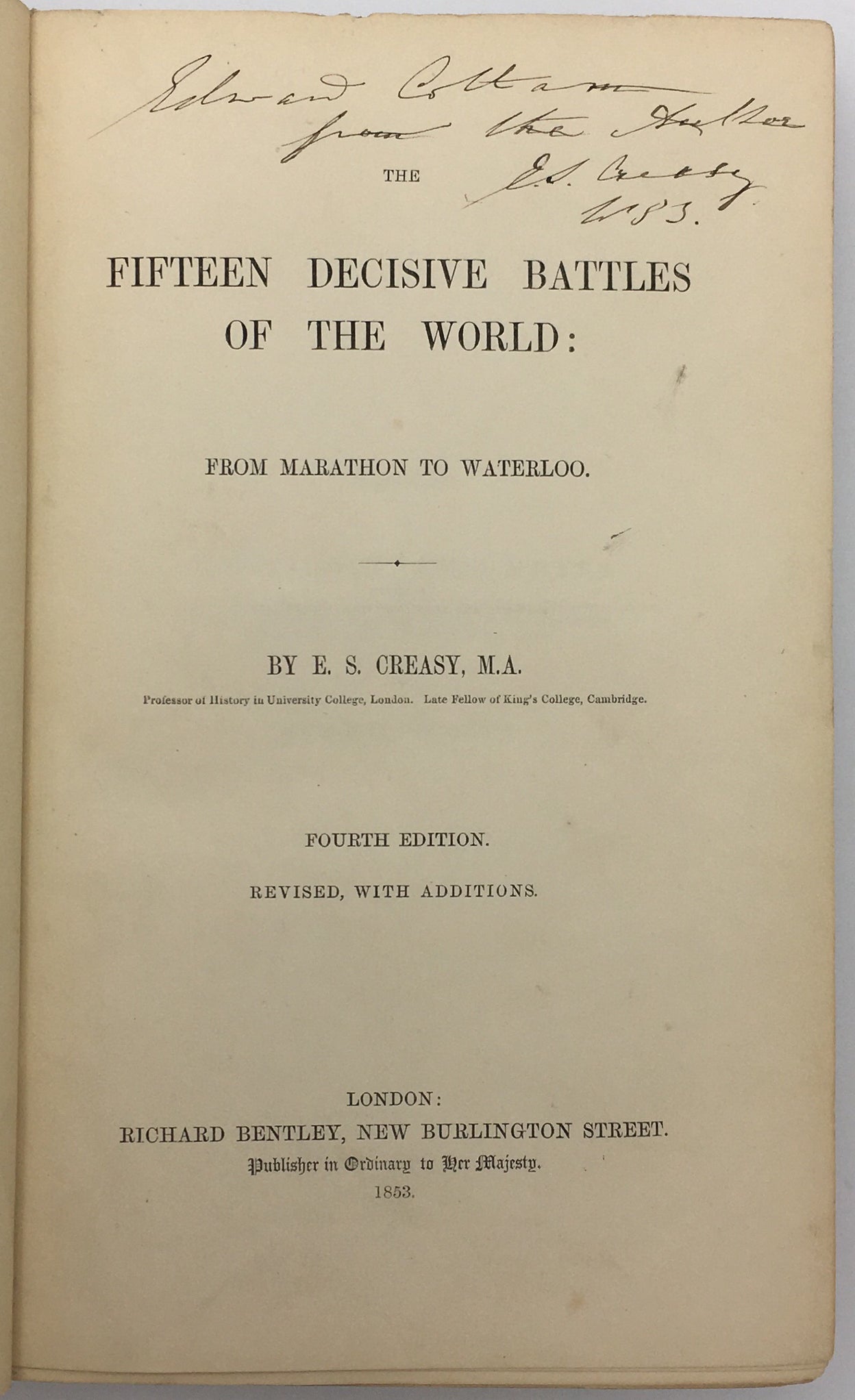 The Fifteen Decisive Battles of the World: from Marathon to Waterloo.