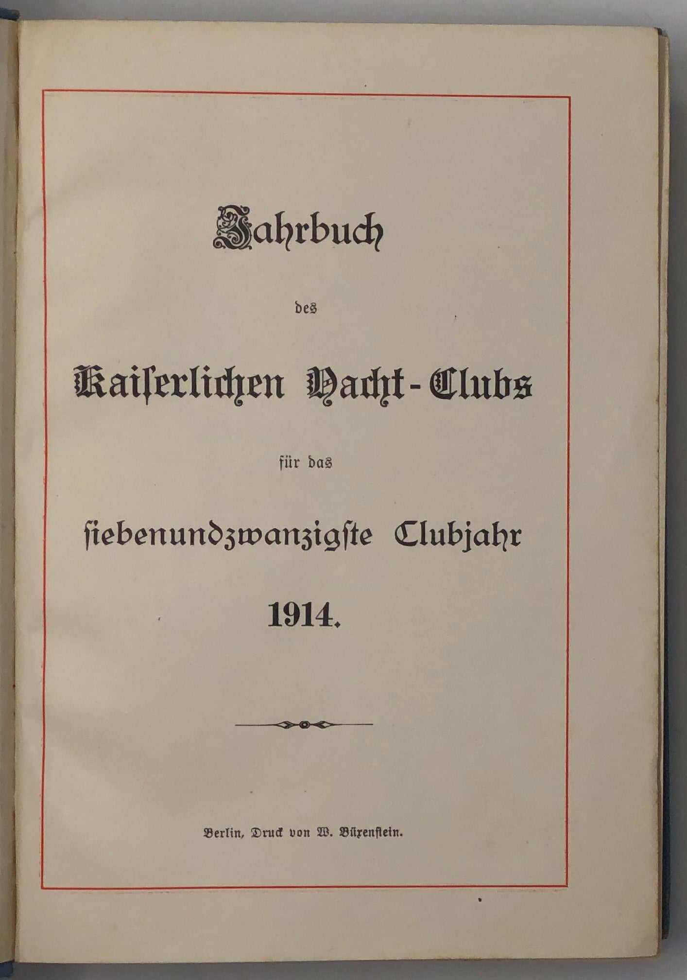 Jahrbuch des Kaiserlichen Yacht-Clubs für das siebenundzwanzigste Clubjahr 1914.