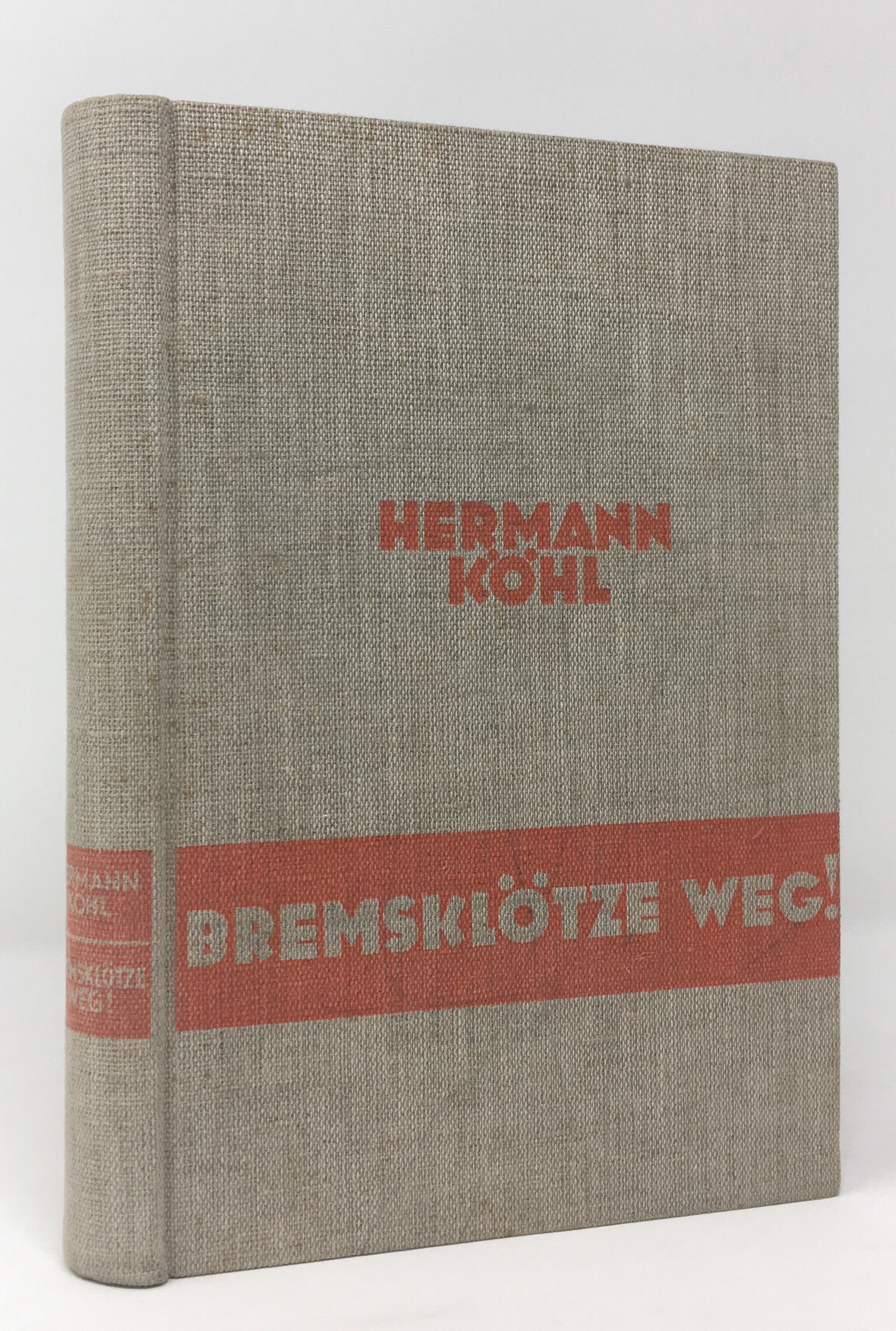 Bremsklötze Weg! Das Lebensbuch eines Deutschen Fliegers.